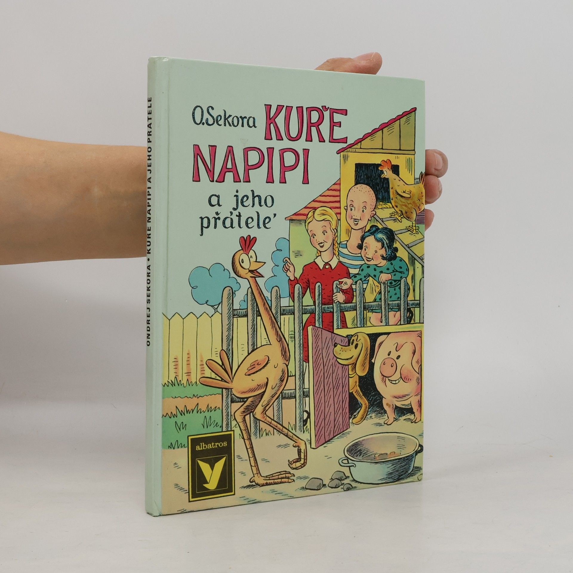 Ondřej J. Sekora Kuře Napipi a jeho přátelé