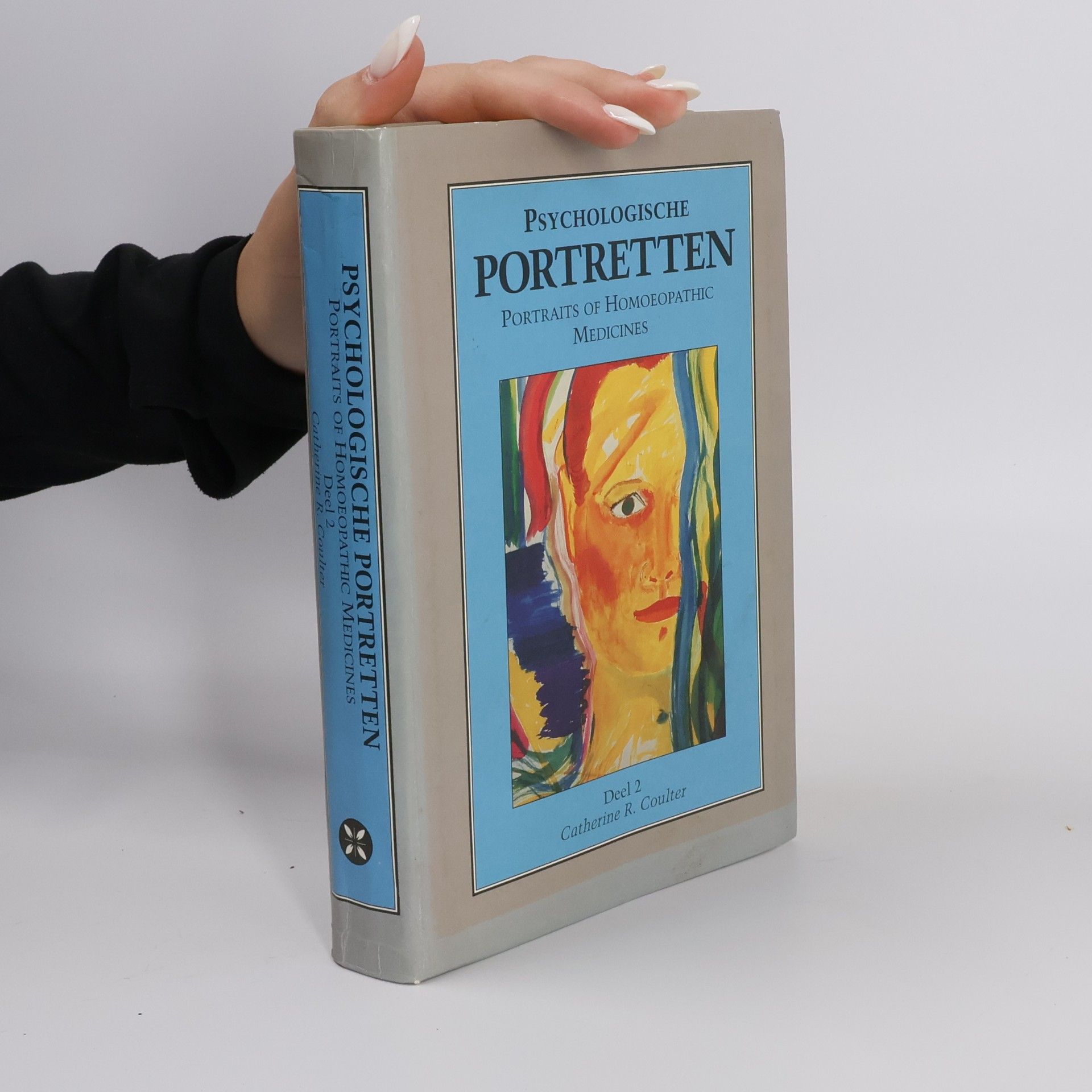 Catherine Coulter Psychologische portretten. Portraits of Homeopathic Medicines