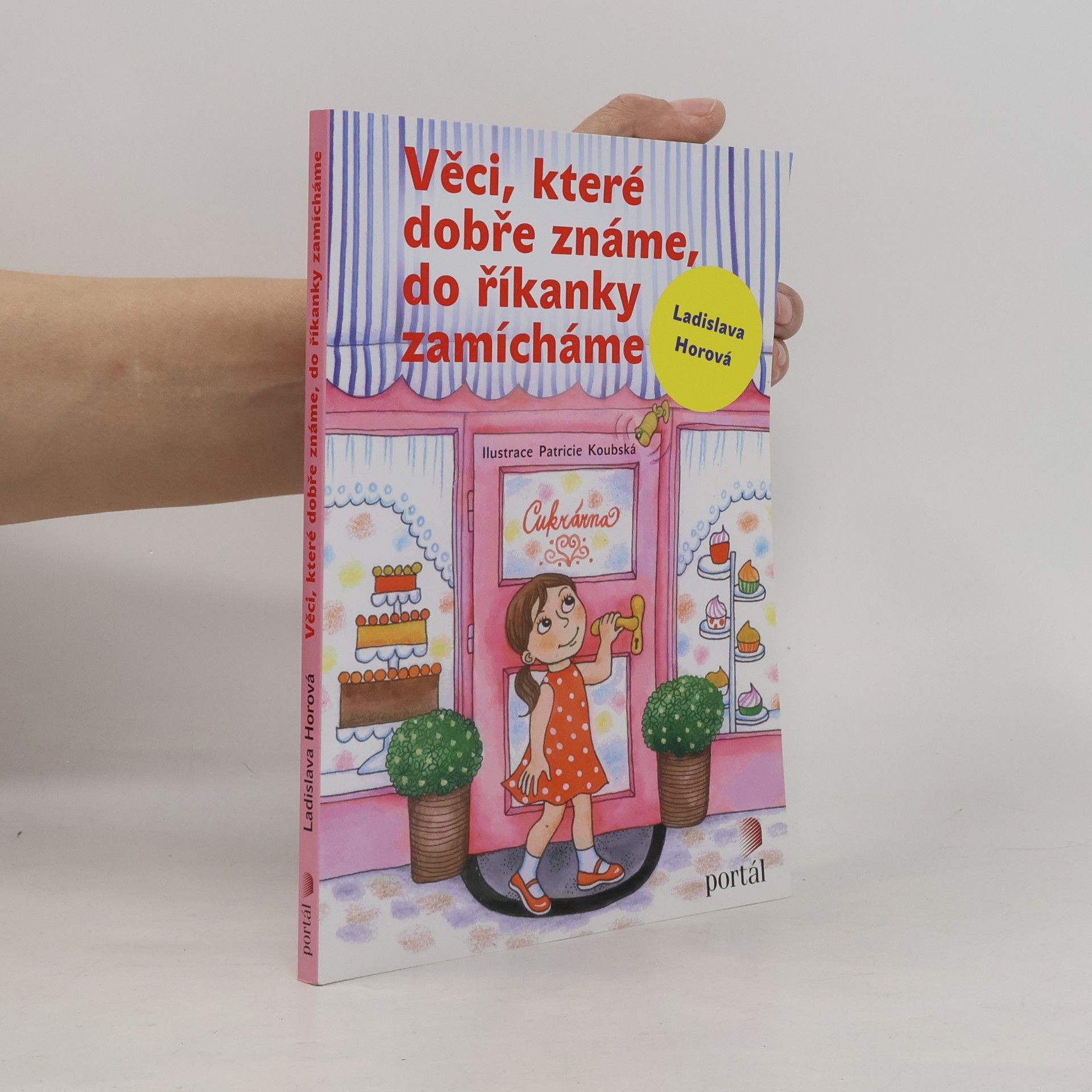 Ladislava Horová Věci, které dobře známe, do říkanky zamícháme