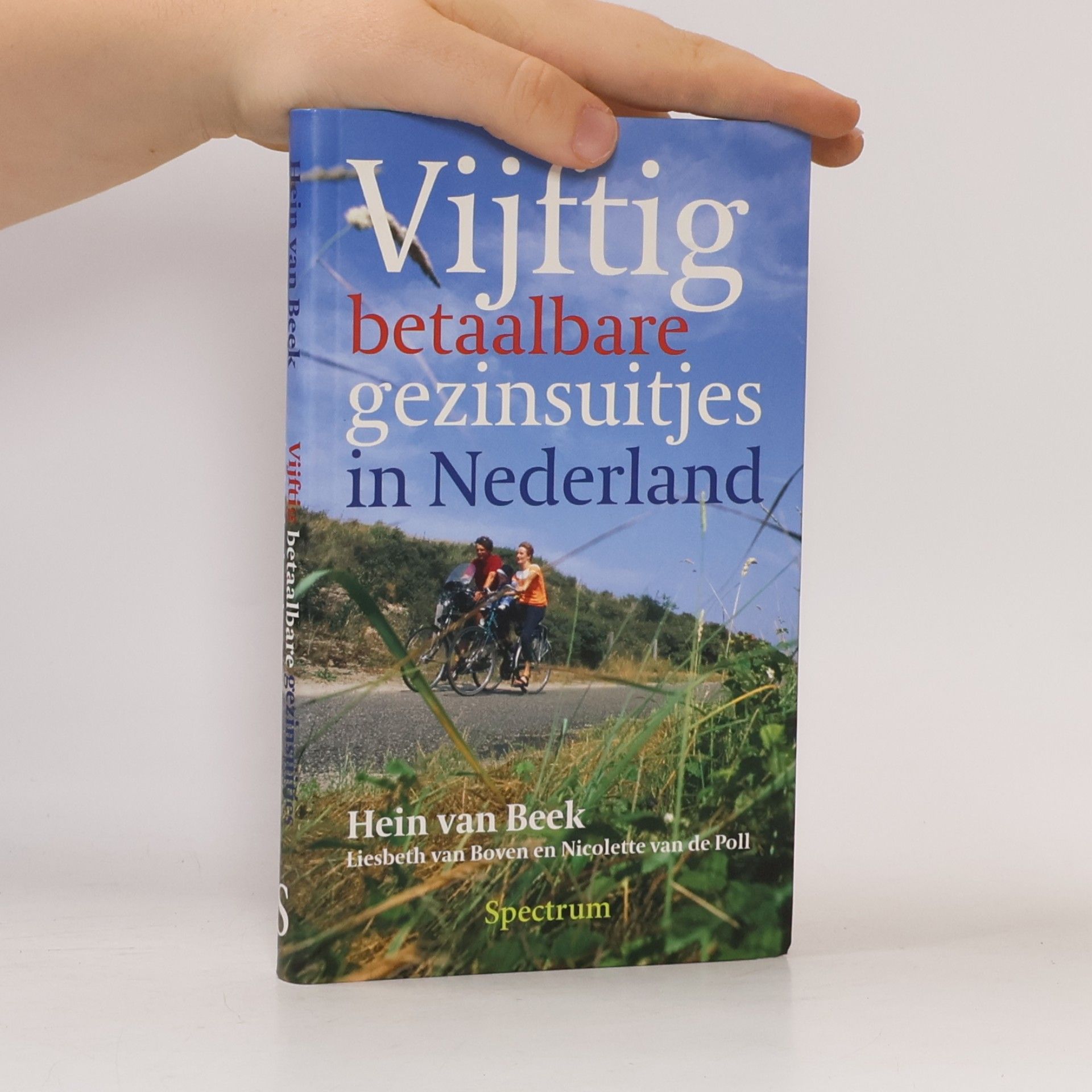 Liesbeth van Boven Vijftig betaalbare gezinsuitjes in Nederland / druk 4