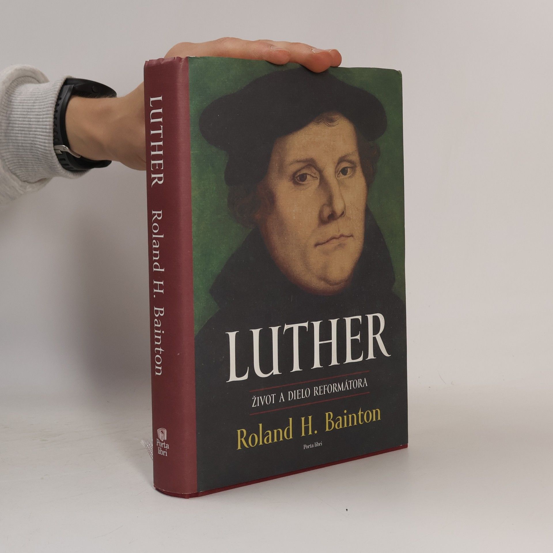 Roland Herbert Bainton Luther: Život a dielo reformátora