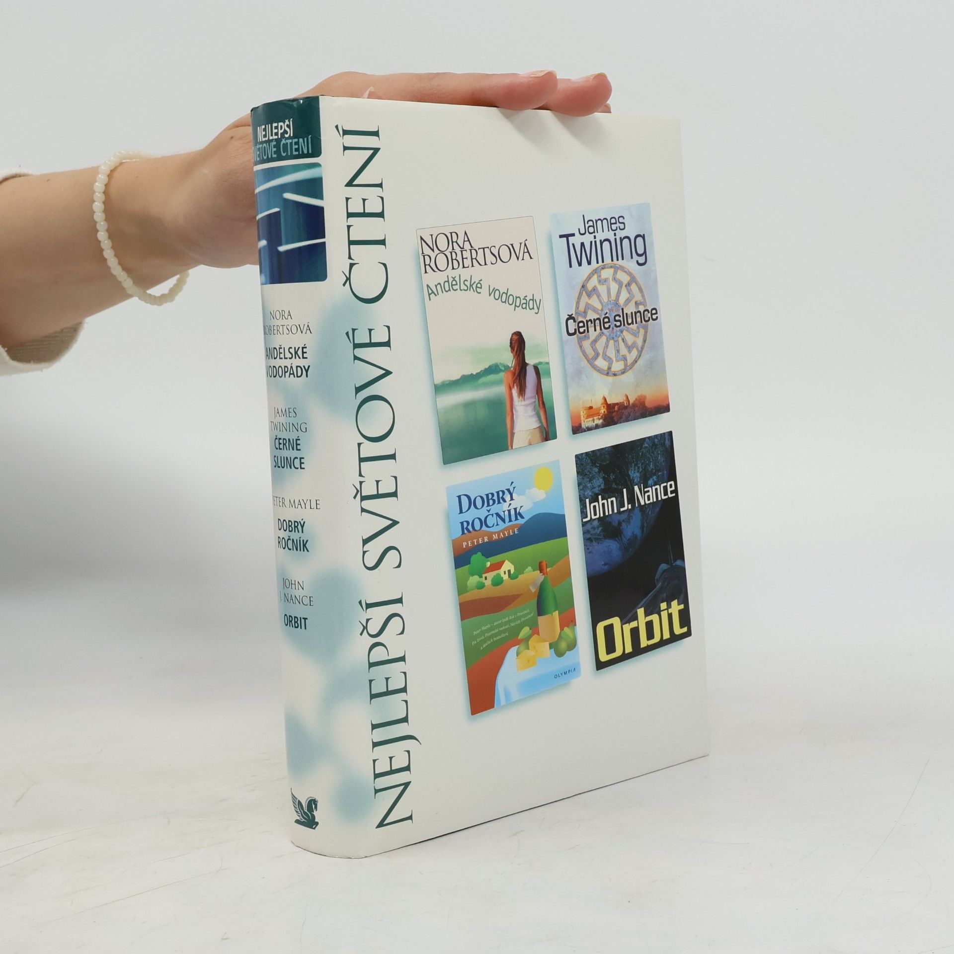 Nora Roberts Nejlepší světové čtení: Andělské vodopády, Černé slunce, Dobrý ročník, Orbit