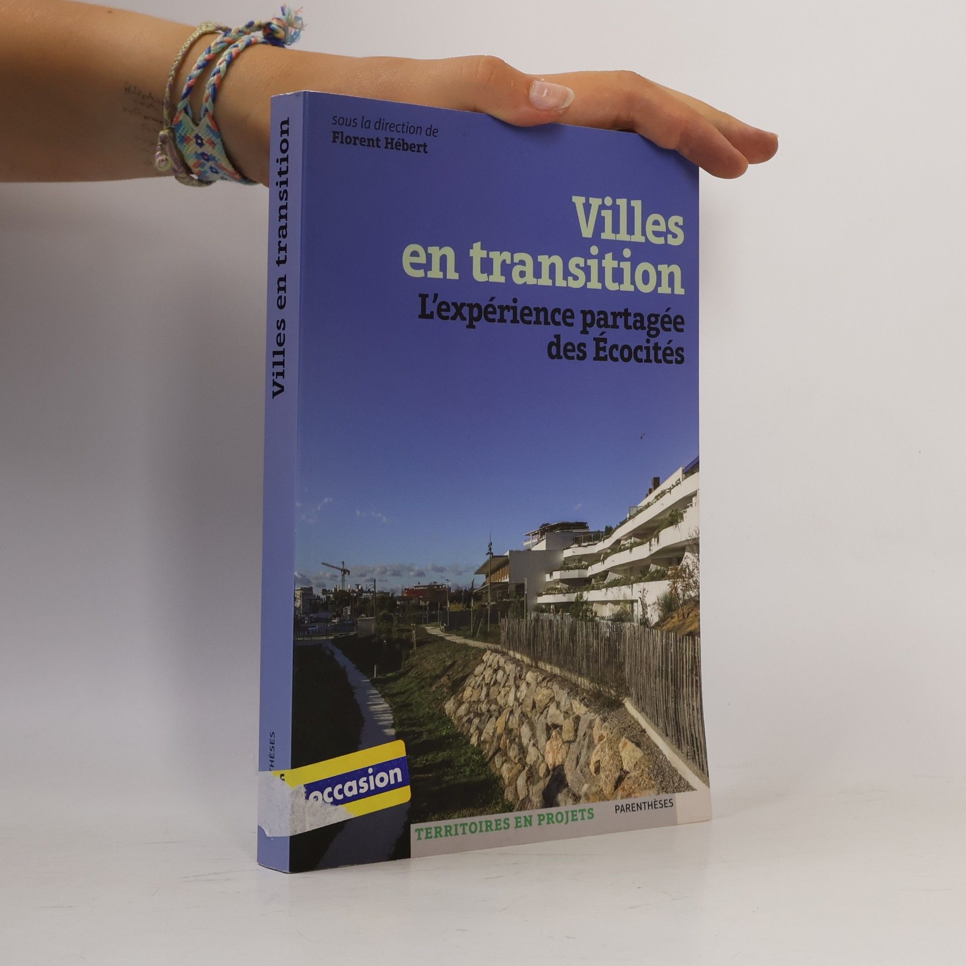 Florent HÉBERT VILLES EN TRANSITION - EXPERIENCE PARTAGEE DES ECOCITES