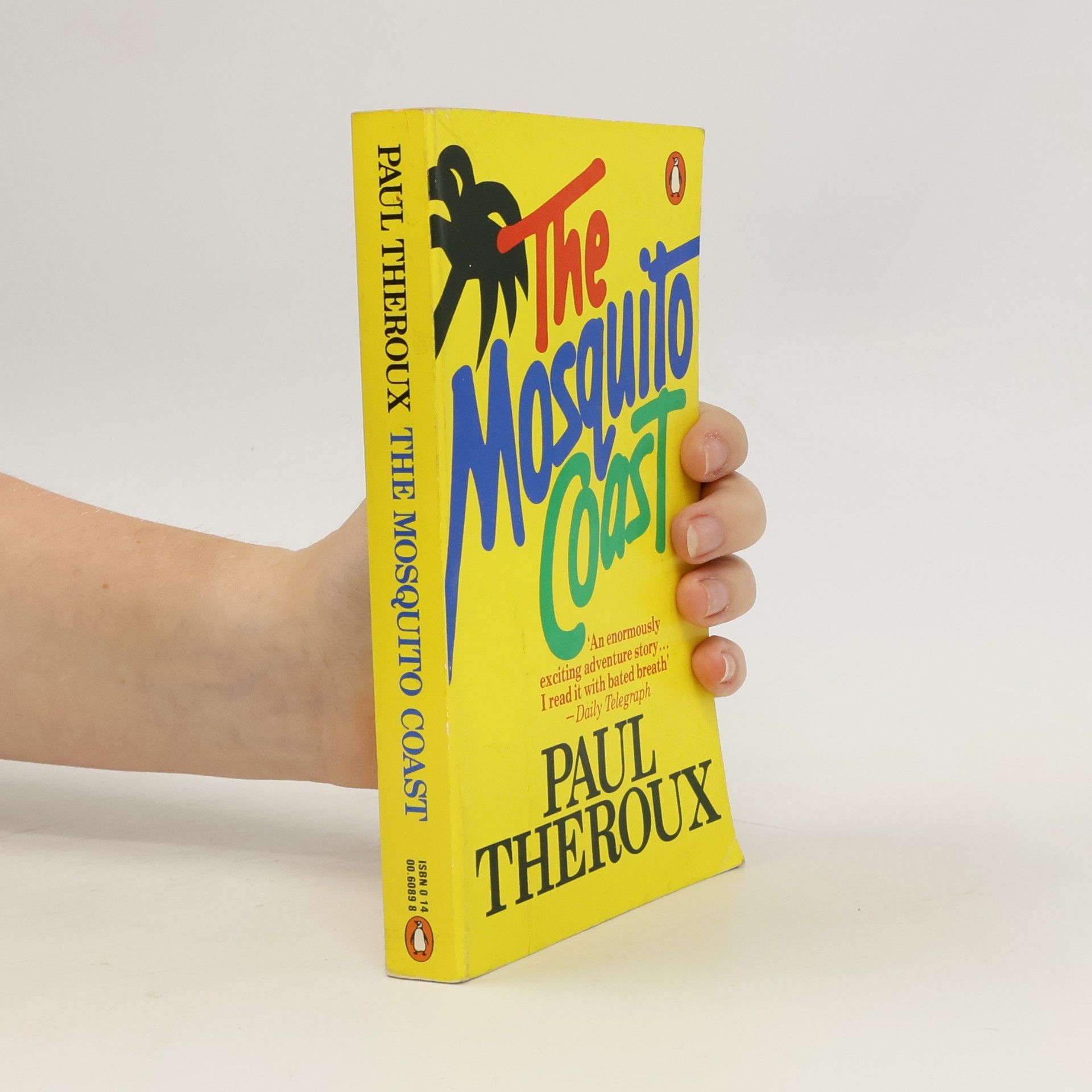 Paul Theroux The Mosquito Coast