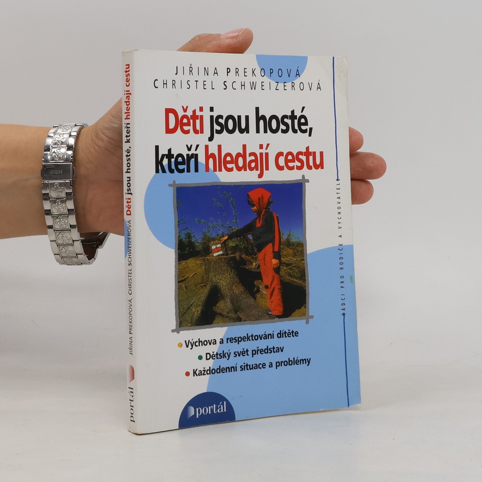Děti jsou hosté, kteří hledají cestu