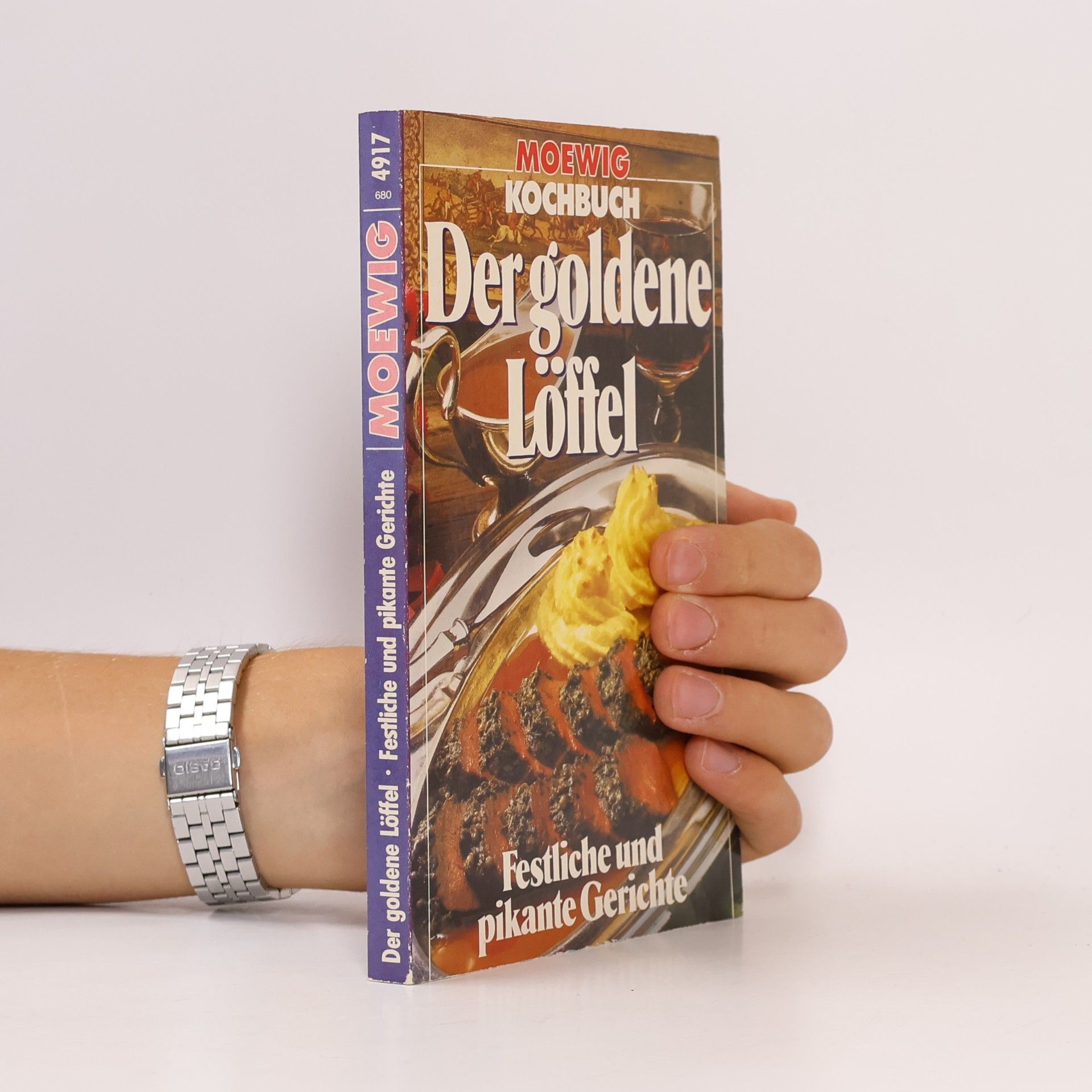 Various authors Der goldene Löffel. Festliche und pikante Gerichte.