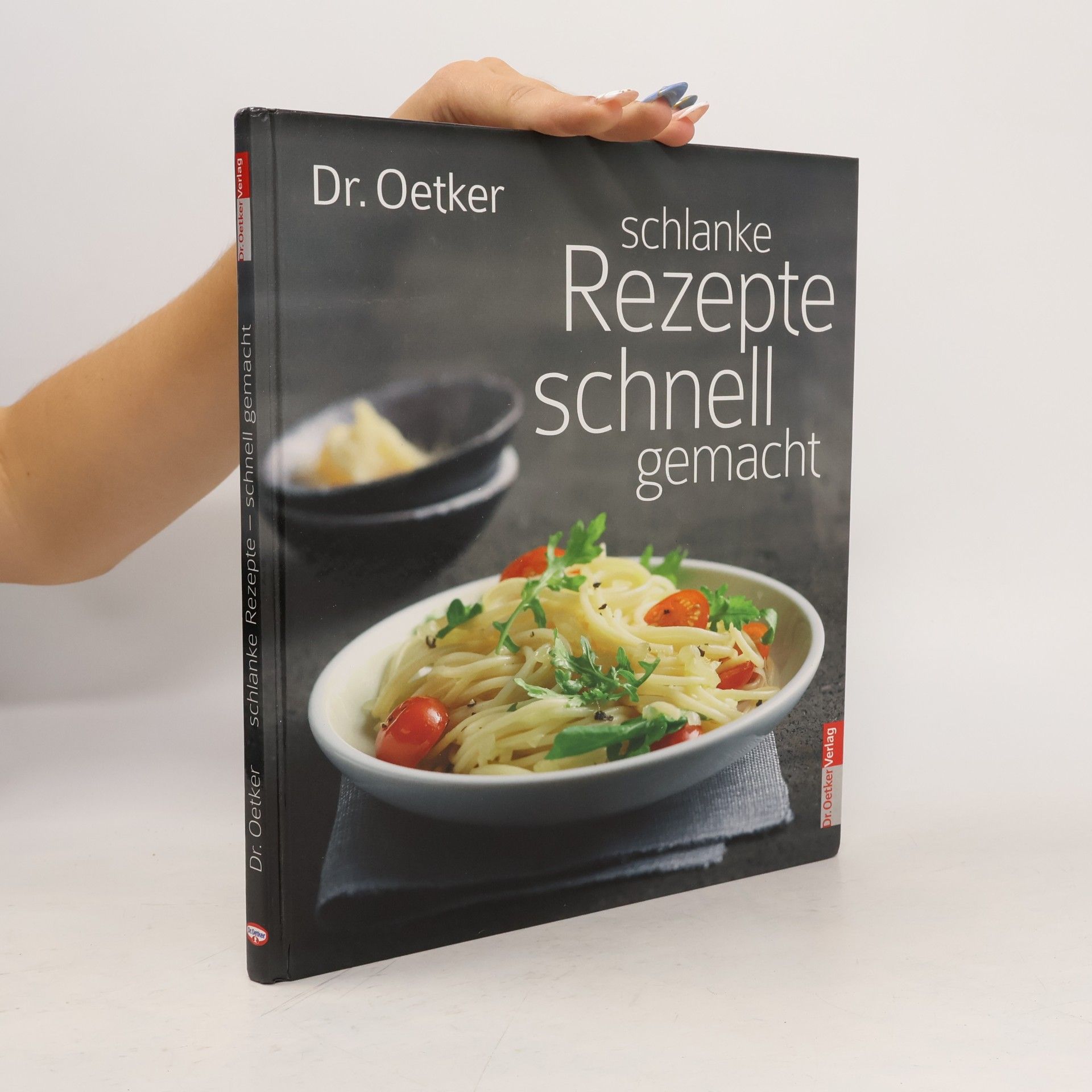 Anke Rabeler Dr. Oetker, schlanke Rezepte, schnell gemacht