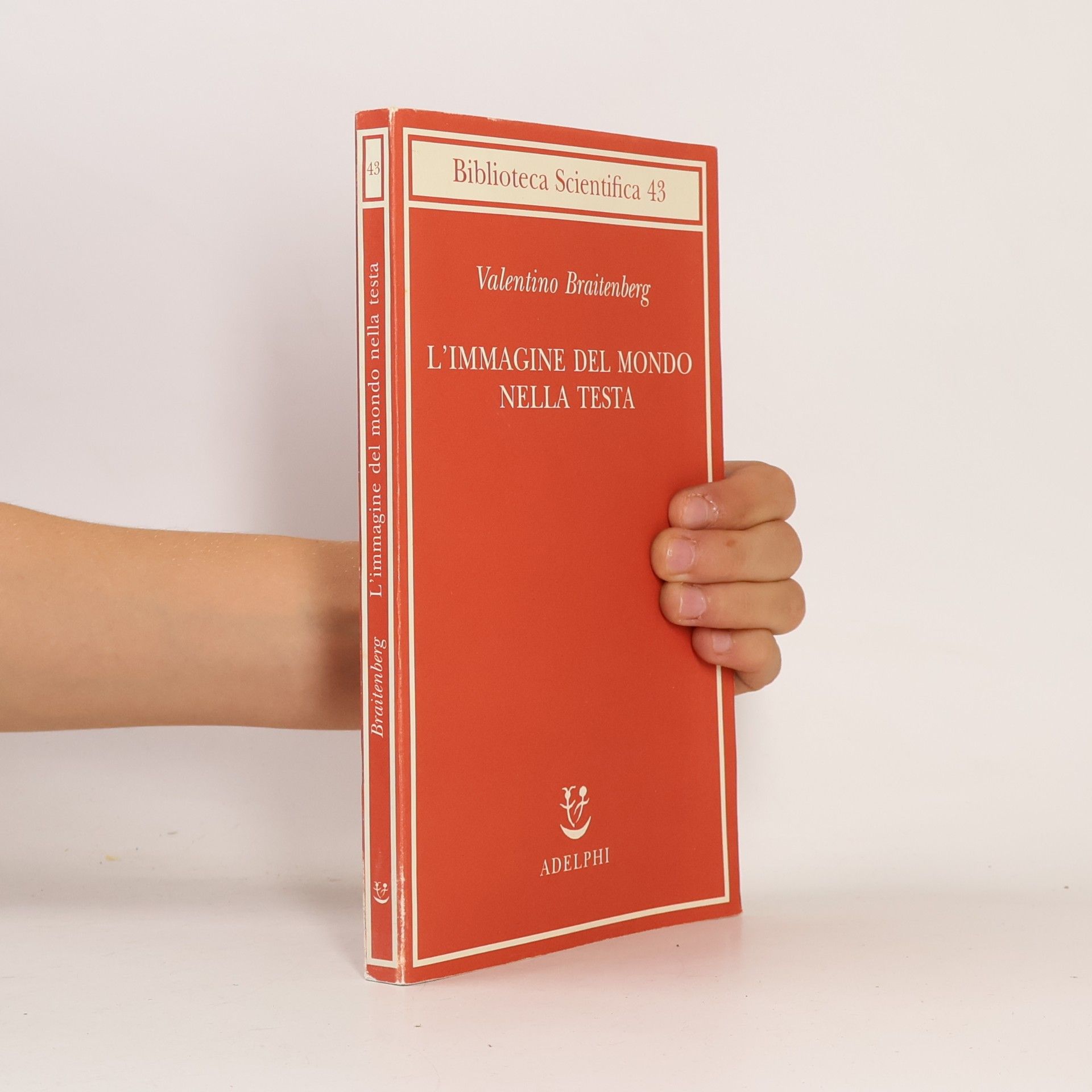 Biblioteca Scientifica - 43: L'immagine del mondo nella testa
