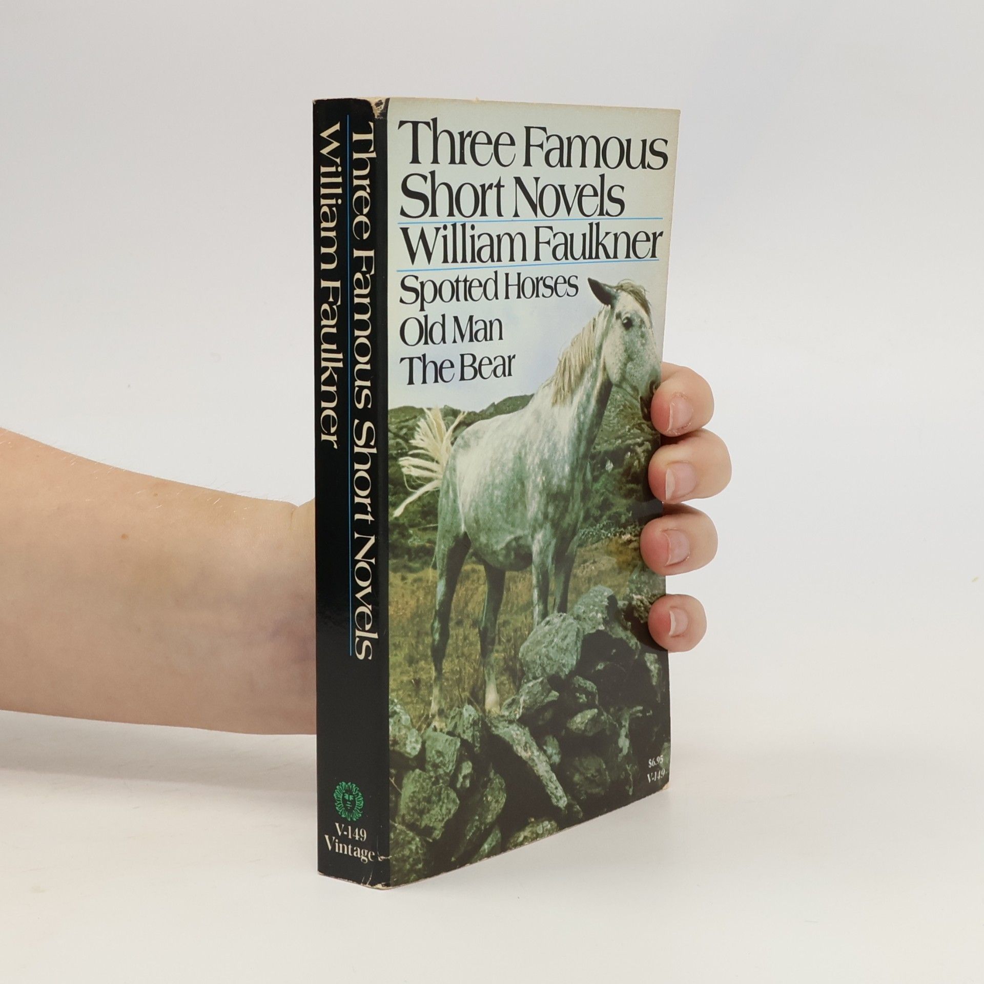 William Faulkner Three Famous Short Novels. Spotted Horses, Old Man, The Bear