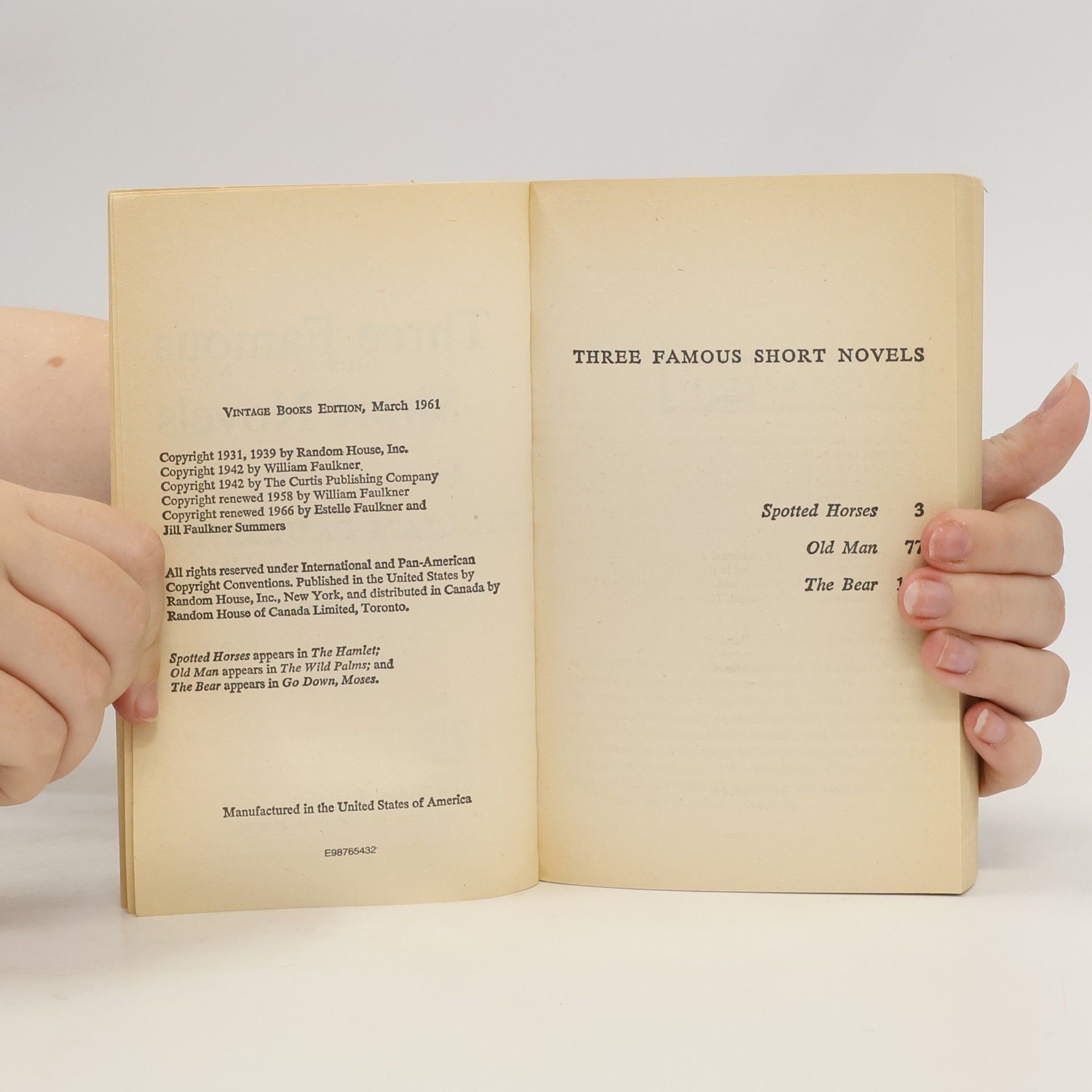 William Faulkner Three Famous Short Novels. Spotted Horses, Old Man, The Bear