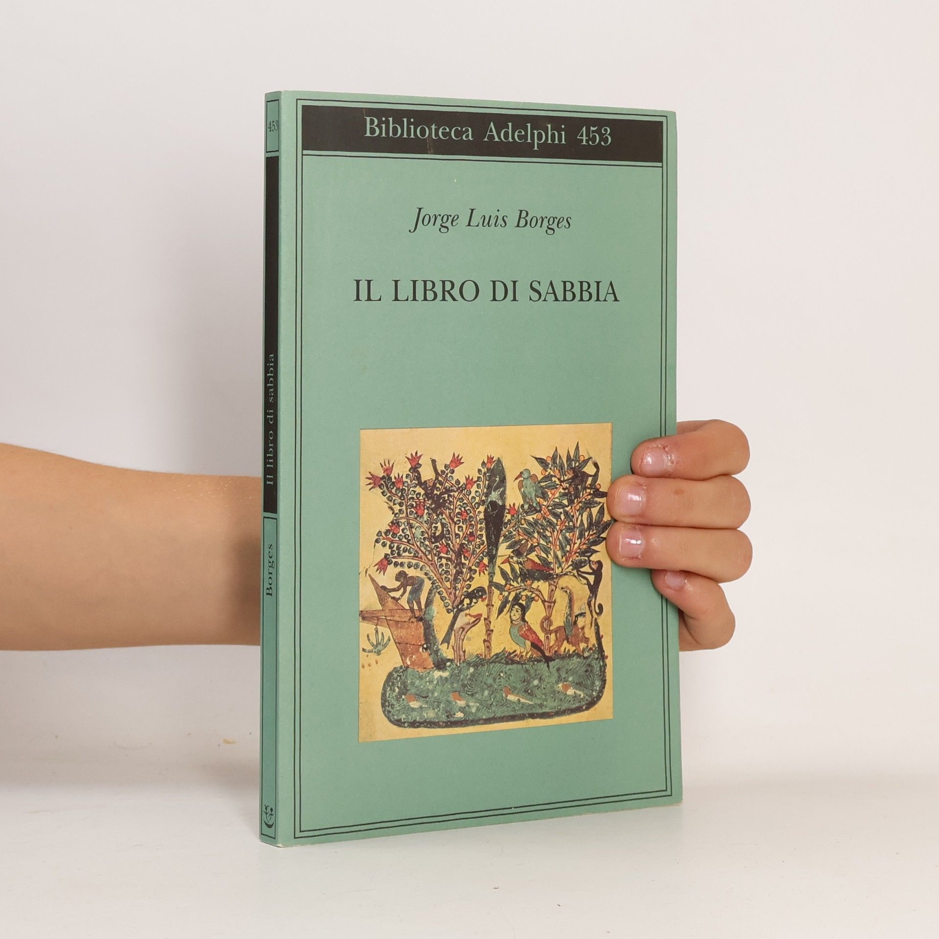 Jorge Luis Borges Biblioteca Adelphi - 453: Il libro di sabbia