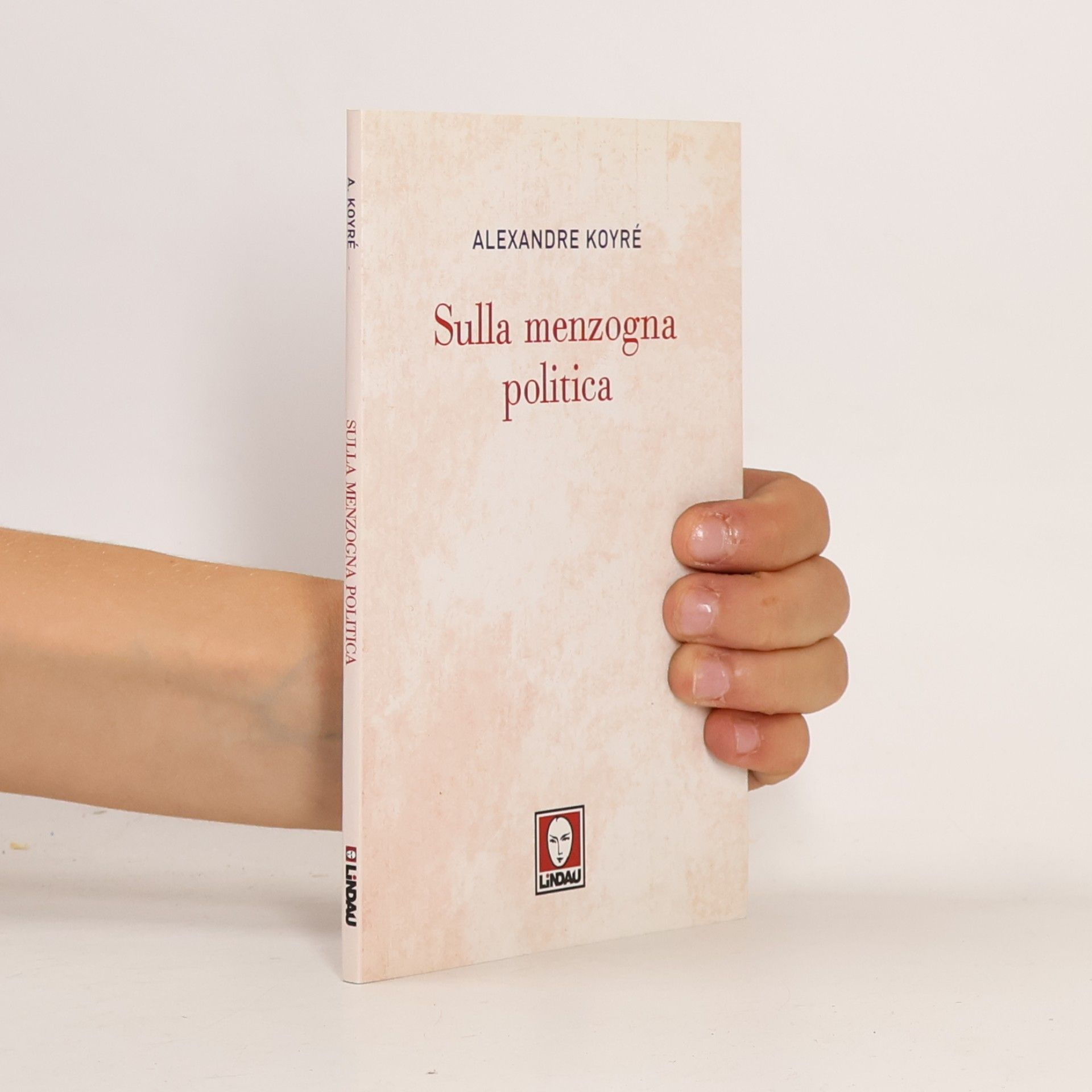 Alexandre Koyré Sulla menzogna politica