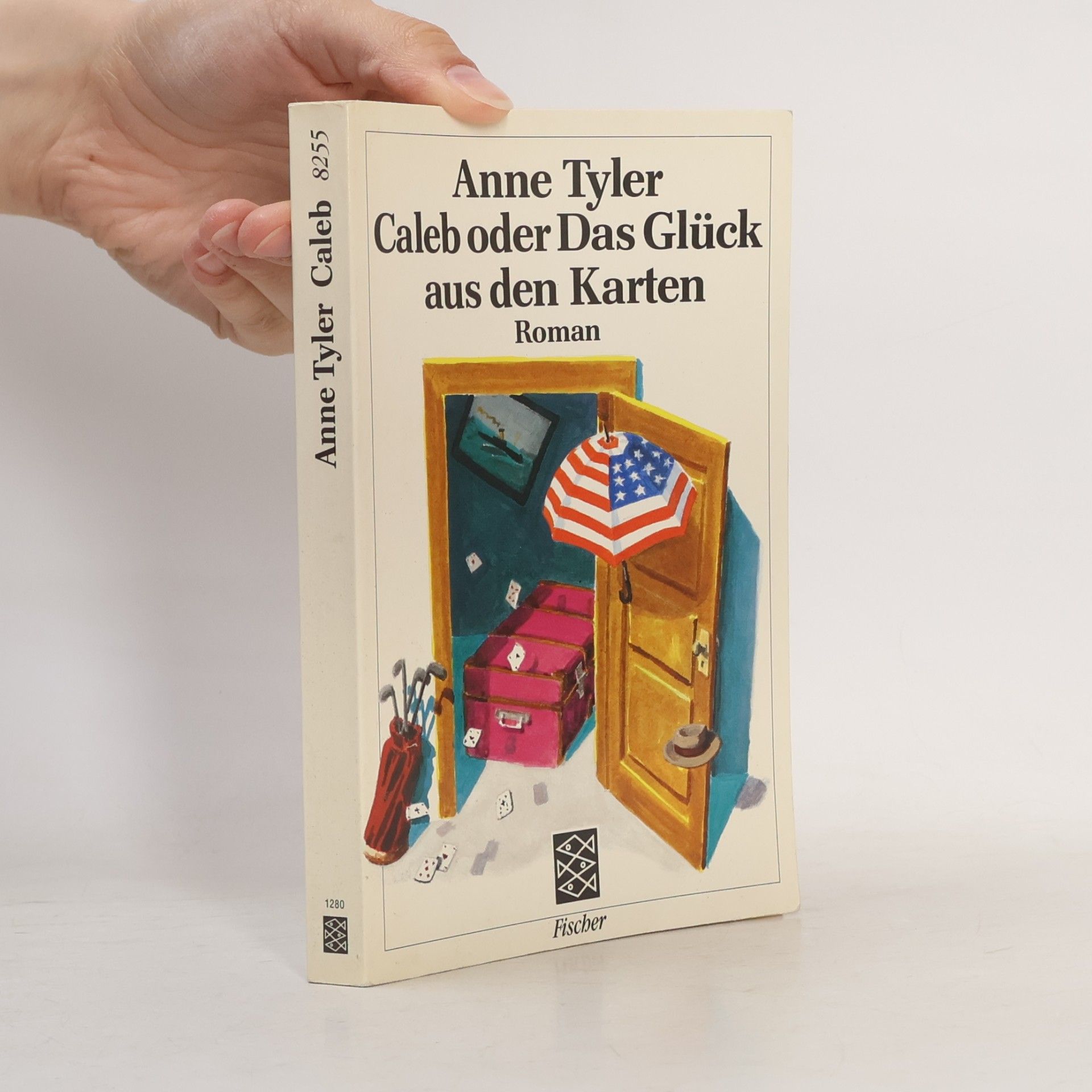Anne Tyler Caleb oder Das Glück aus den Karten