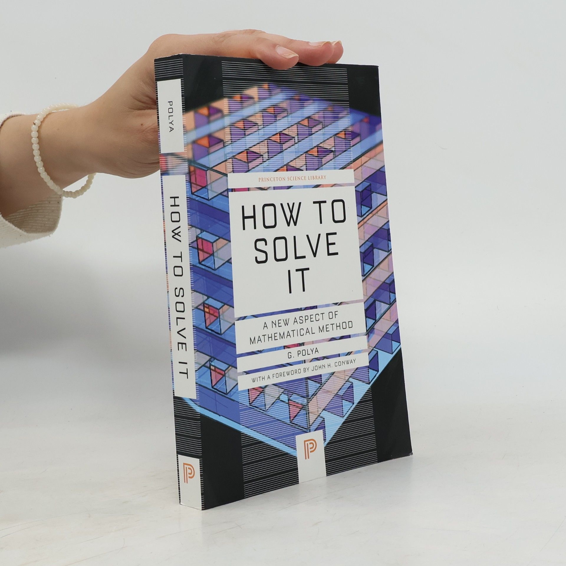 George Pólya How to Solve It