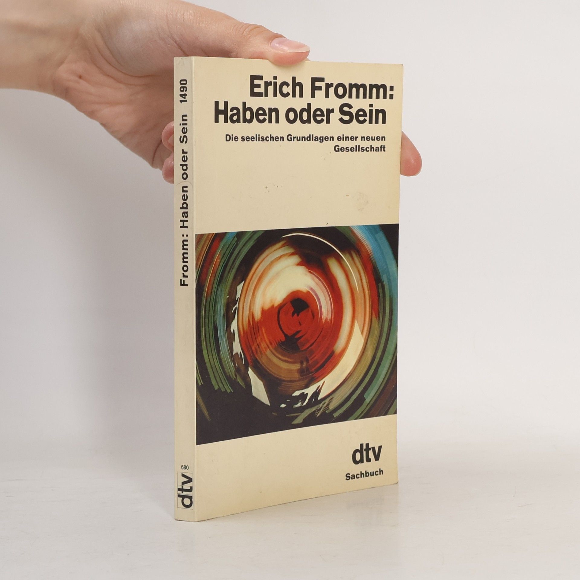 Erich Fromm Haben oder Sein