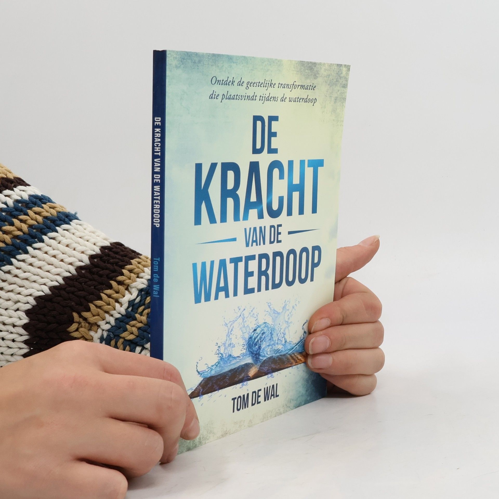 Tom de Wal De kracht van de waterdoop
