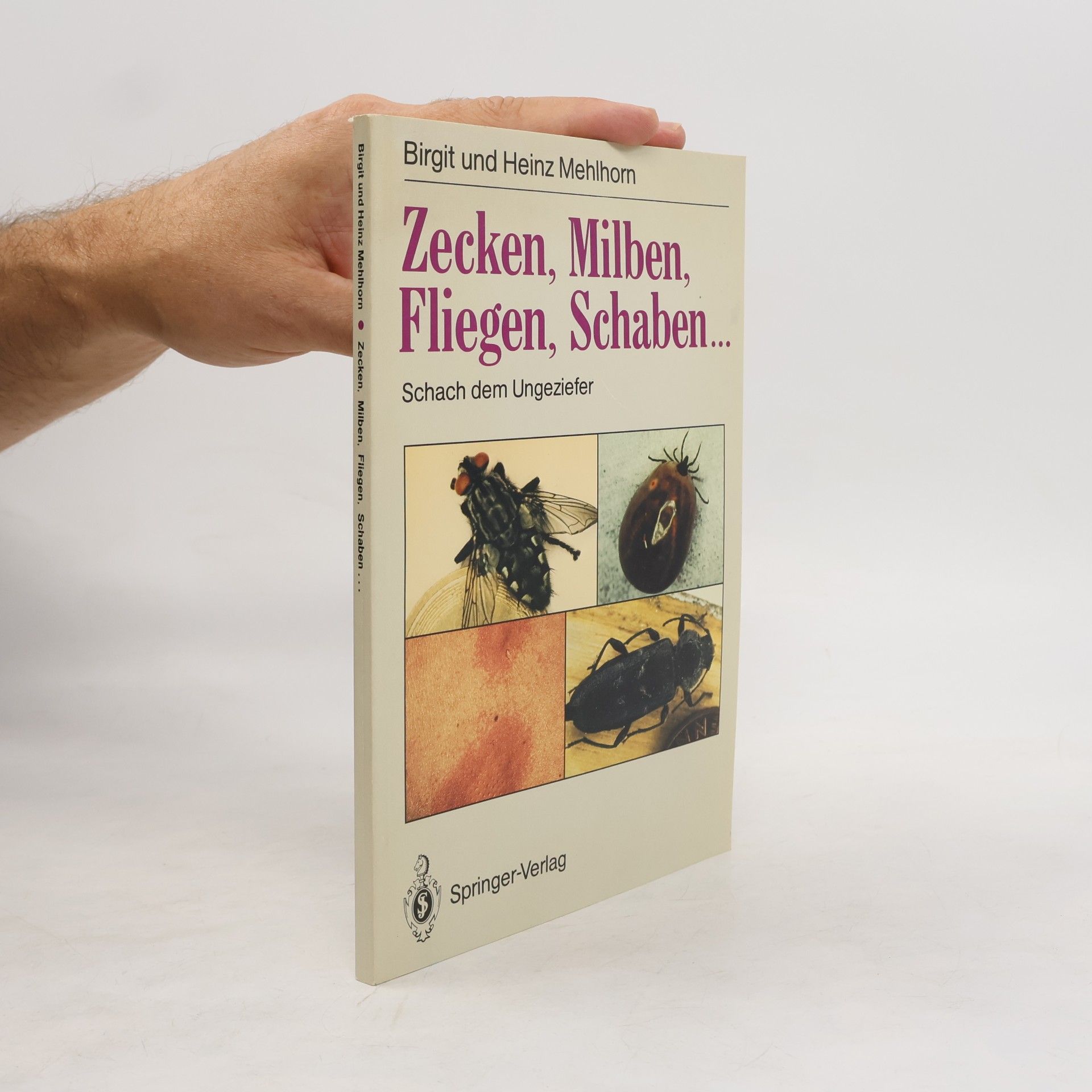Birgit Mehlhorn Zecken, Milben, Fliegen, Schaben ...