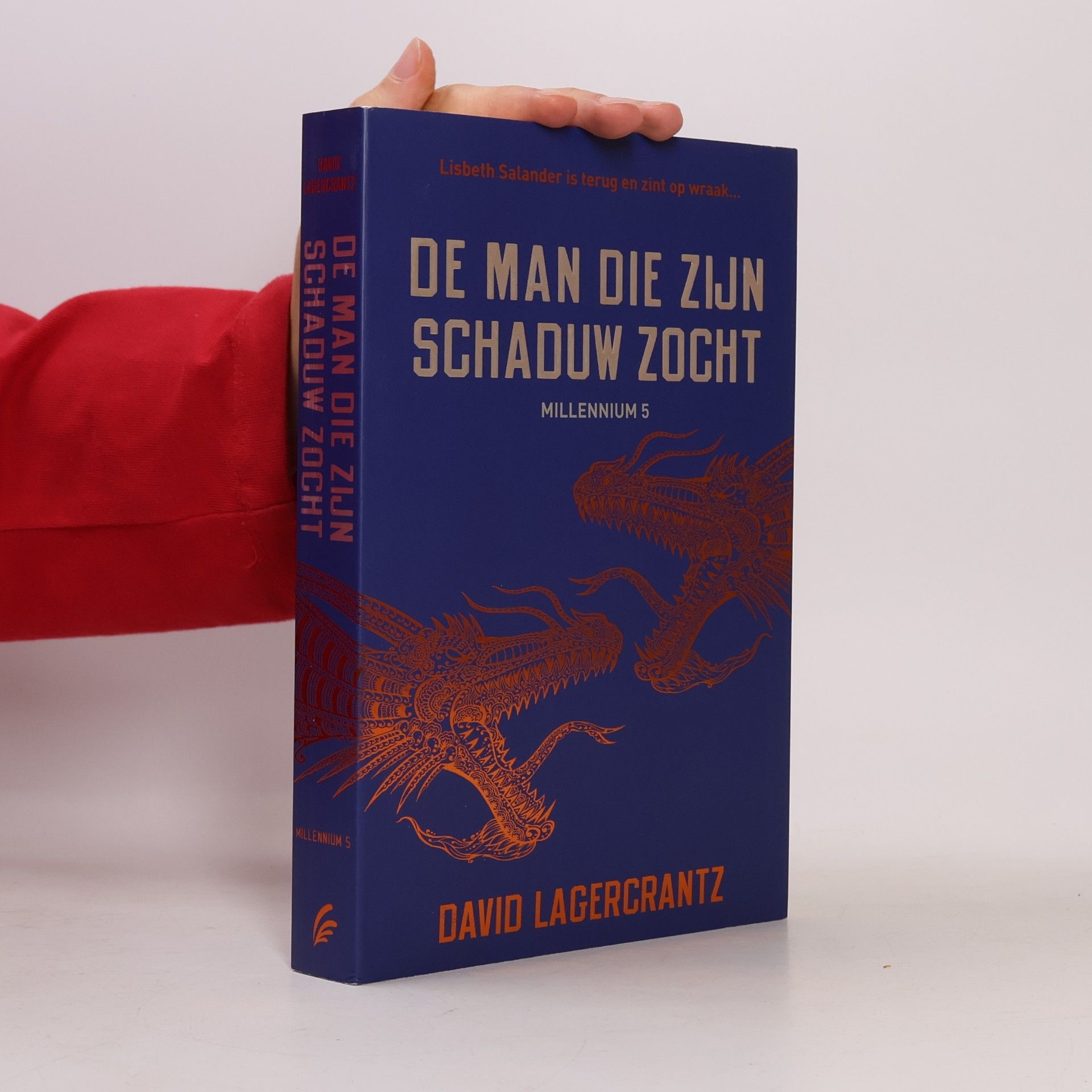 David Lagercrantz Millennium - 5: De man die zijn schaduw zocht