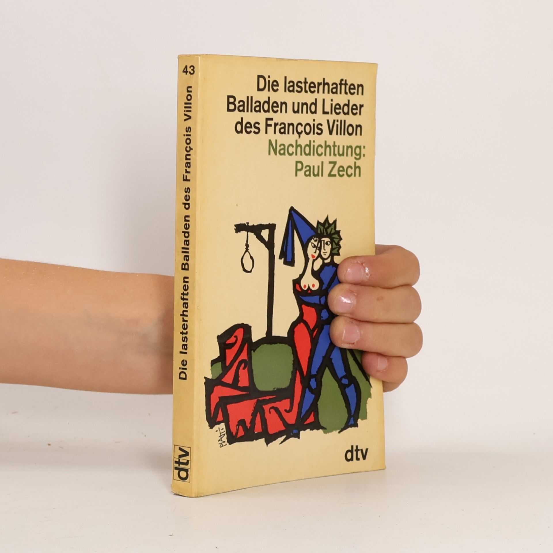 Die lasterhaften Balladen und Lieder des François Villon
