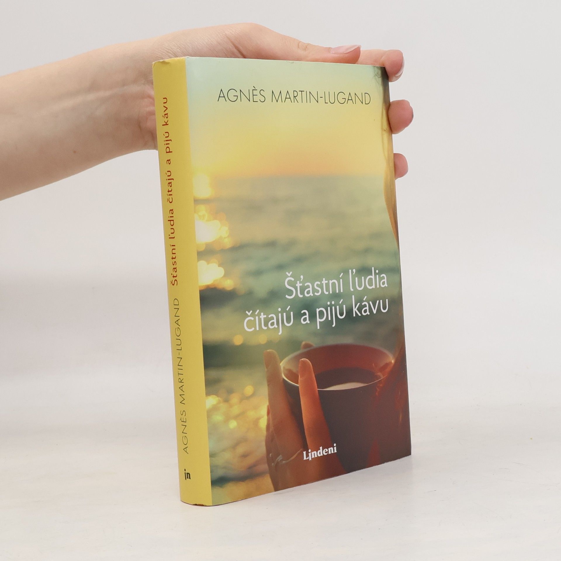 Agnès Martin-Lugand Šťastní ľudia čítajú a pijú kávu