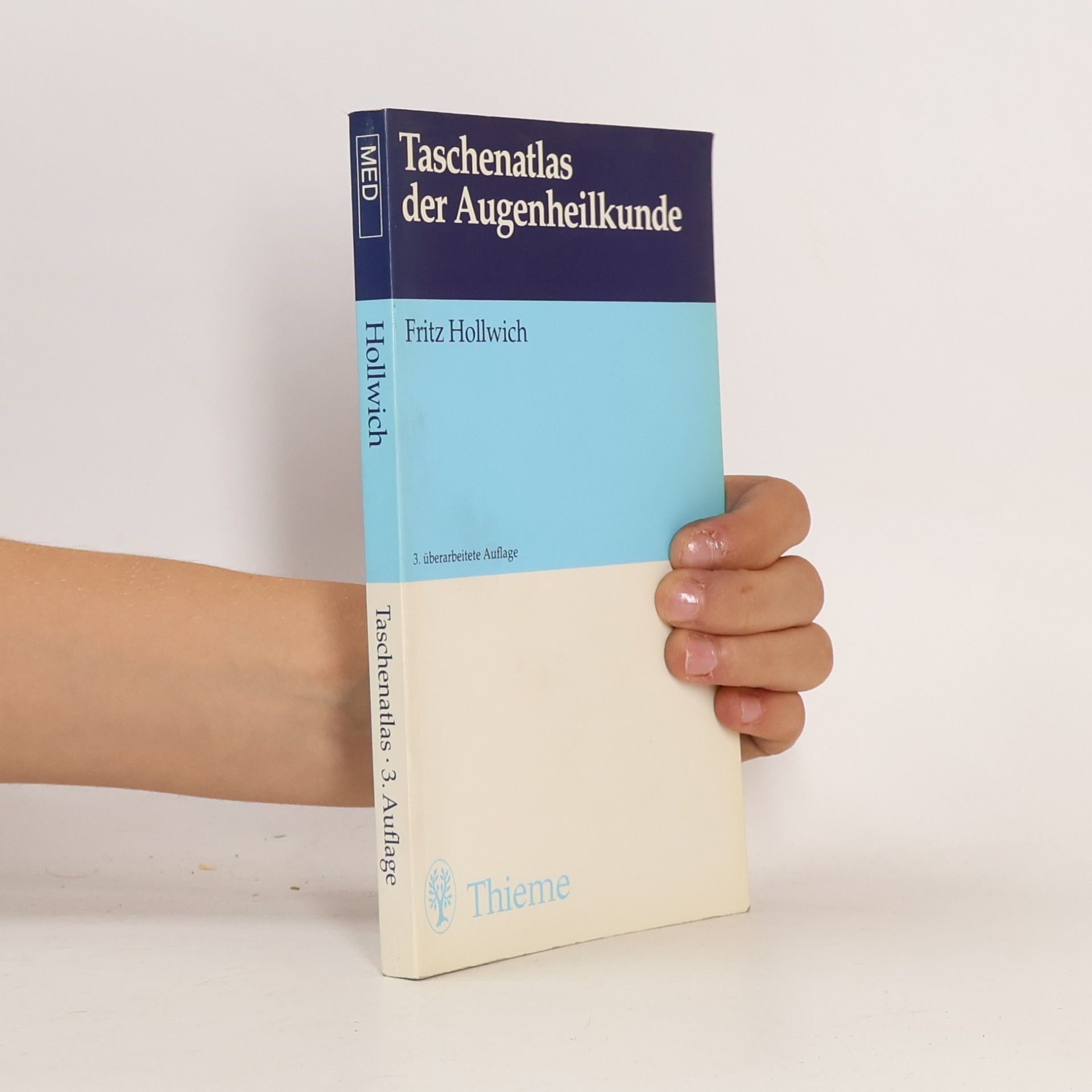 Fritz Hollwich Taschenatlas der Augenheilkunde - 3. überarbeitete Auflage