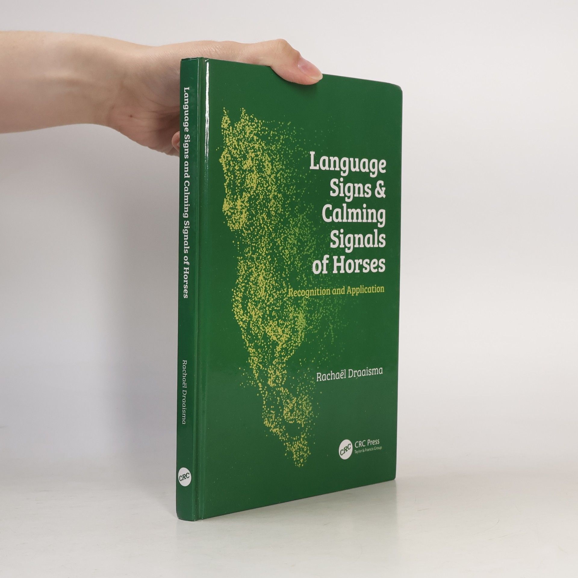 Rachaël Draaisma Language Signs and Calming Signals of Horses