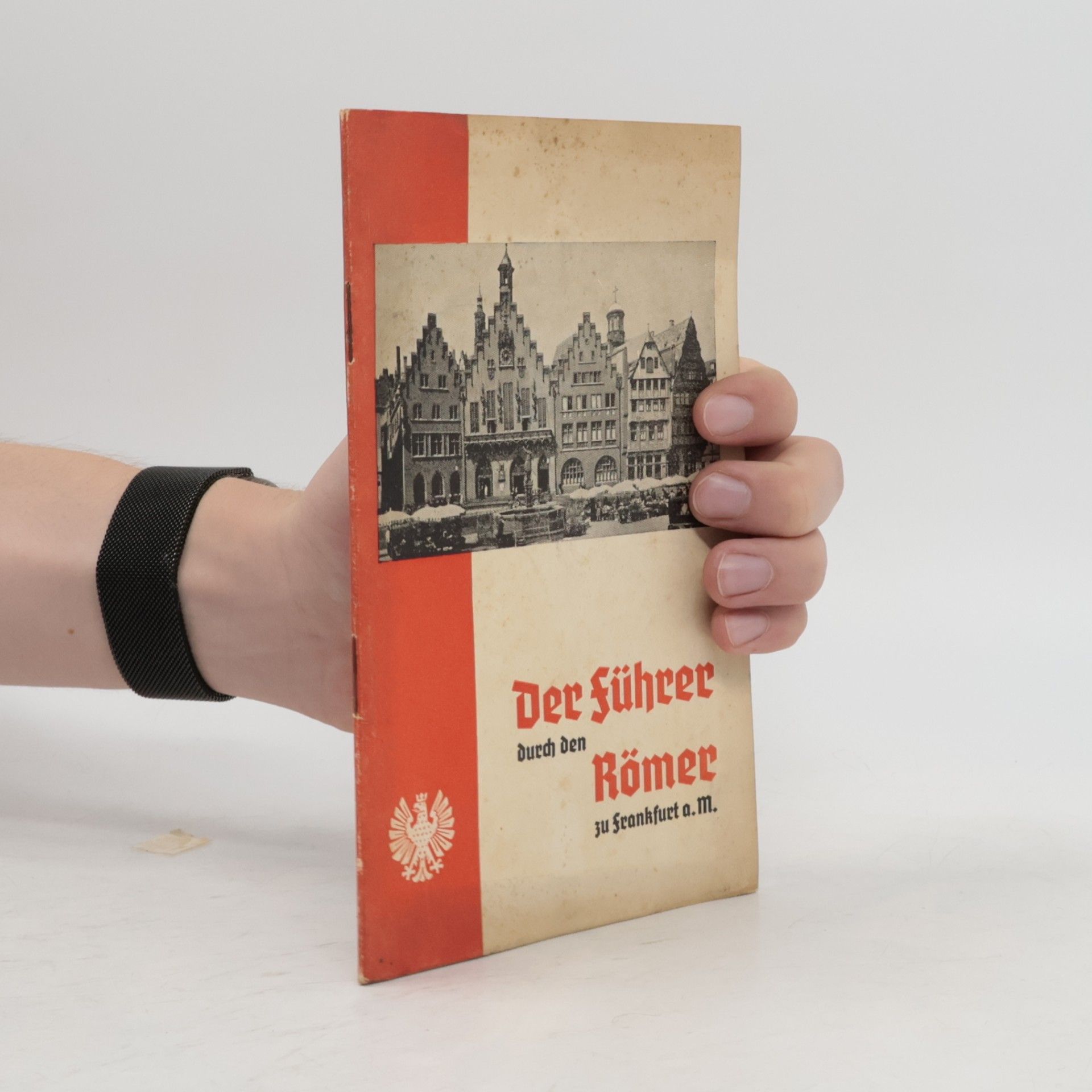 Der Führer durch den Römer zu Frankfurt am Main