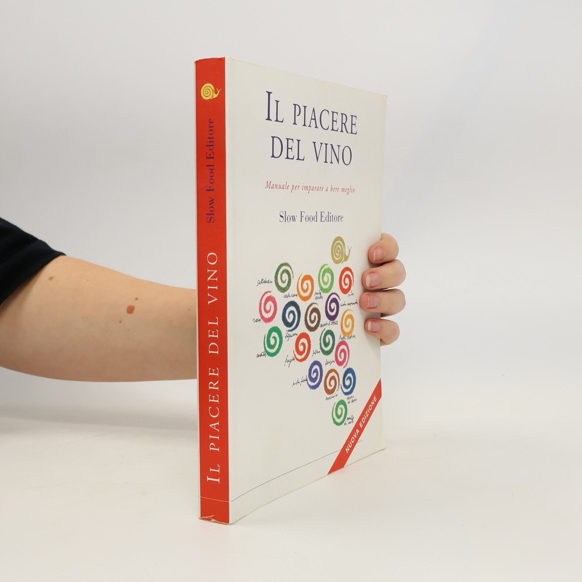 Giovanni Ruffa Il piacere del vino. Manuale per imparare a bere meglio - Nuova edizione