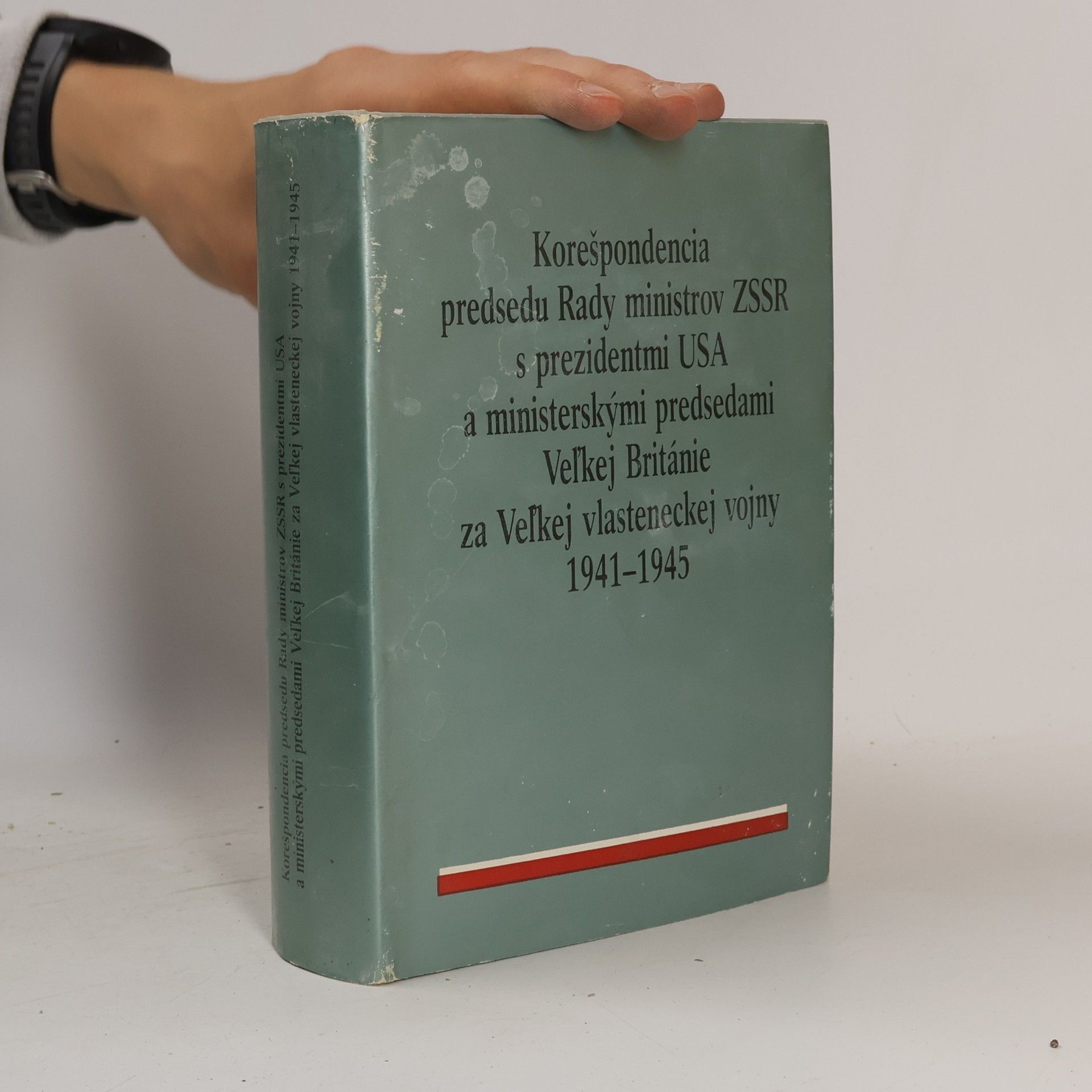 Various authors Korešpondencia predsedu Rady ministrov ZSSR s prezidentmi USA a ministerskými predsedami Veľkej Británie za Veľkej vlasteneckej vojny 1941-1945