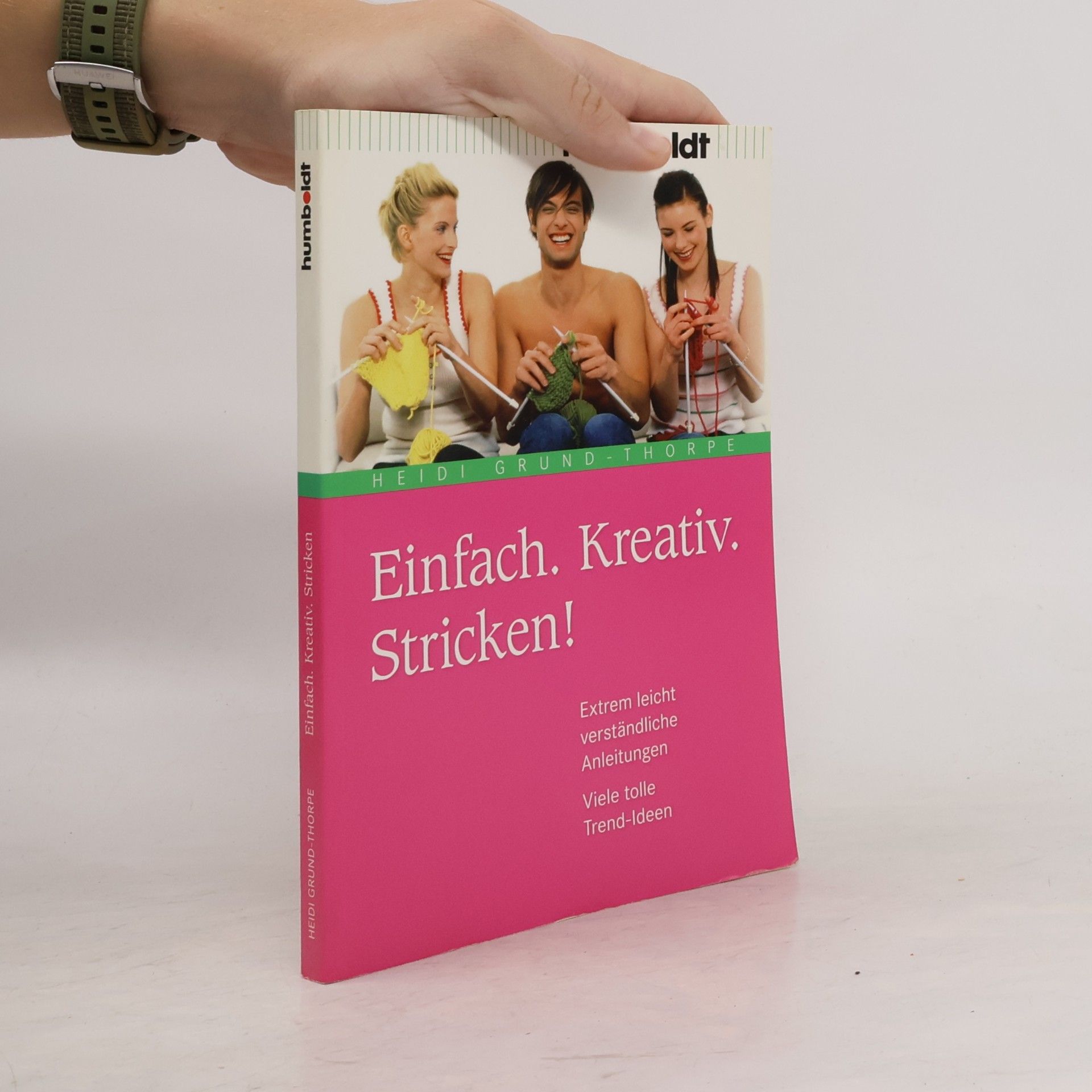 Heidi Grund Thorpe Einfach. Kreativ. Stricken!