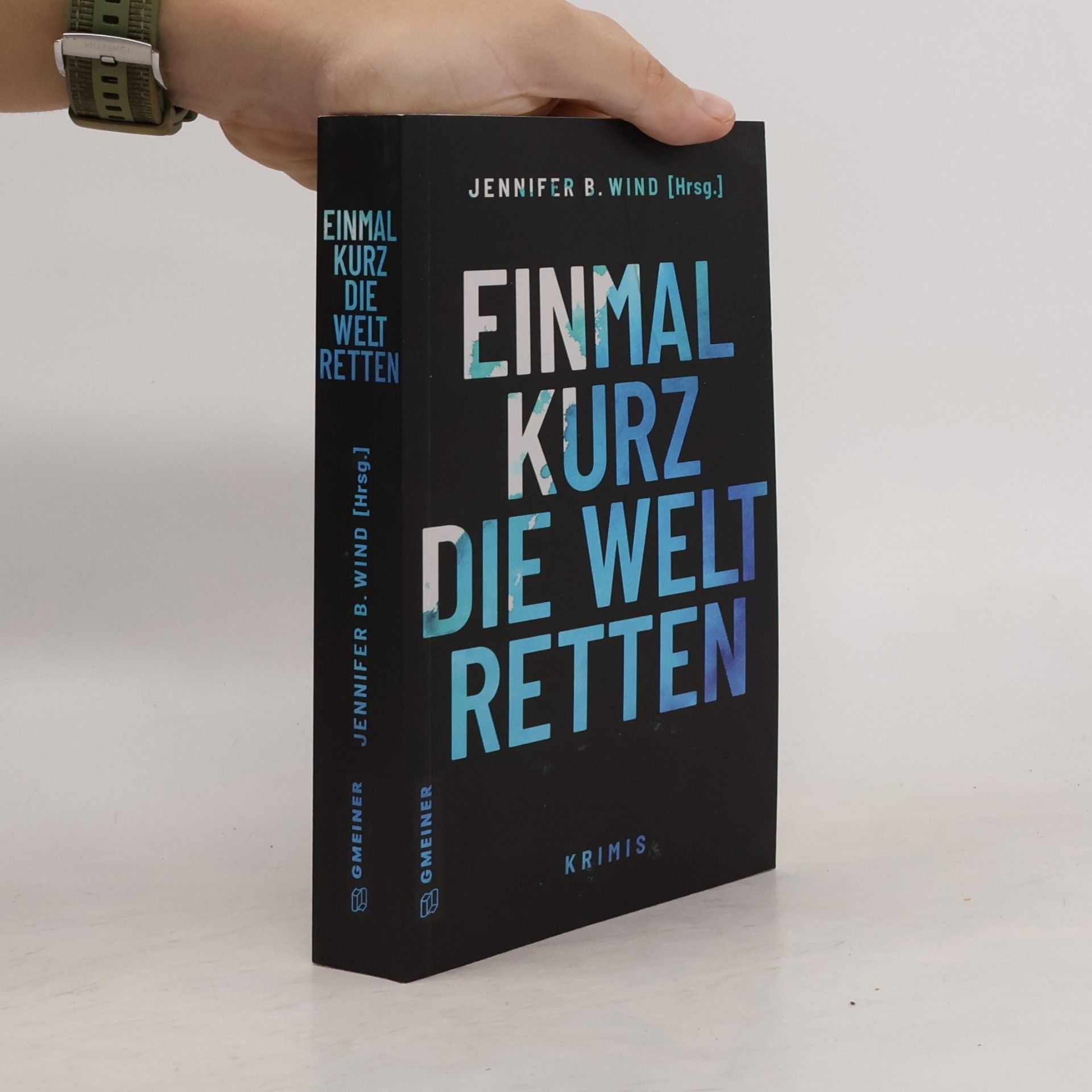 Katja Brandis Einmal kurz die Welt retten