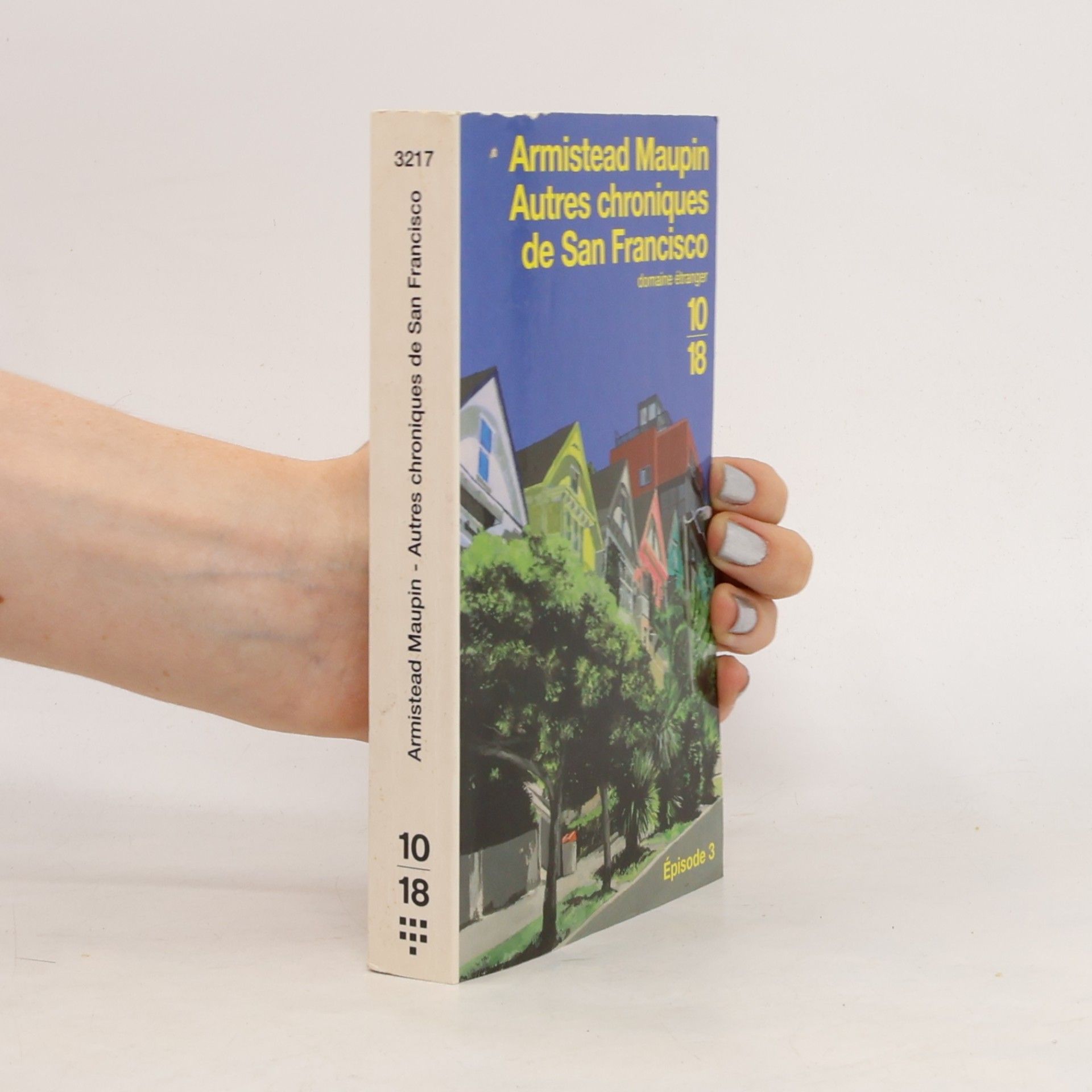 Armistead Maupin Autres chroniques de San Francisco