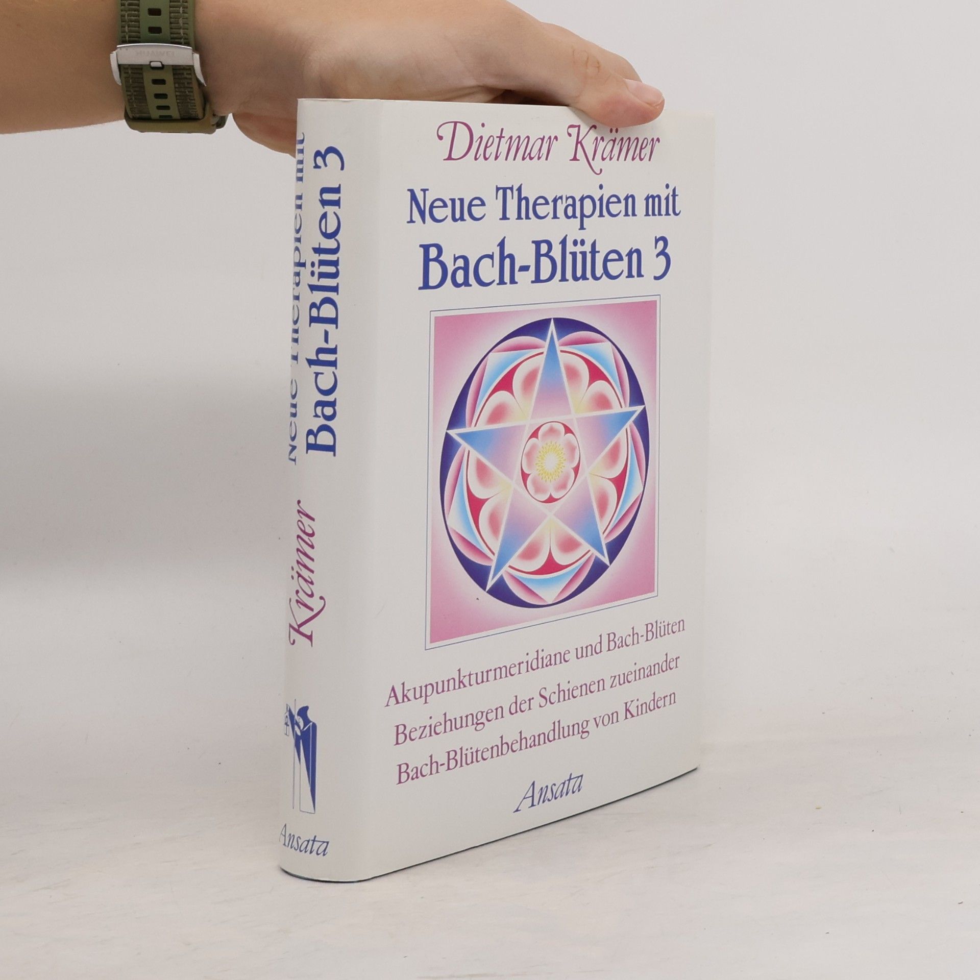 Dietmar Krämer Neue Therapien mit Bachblüten 3