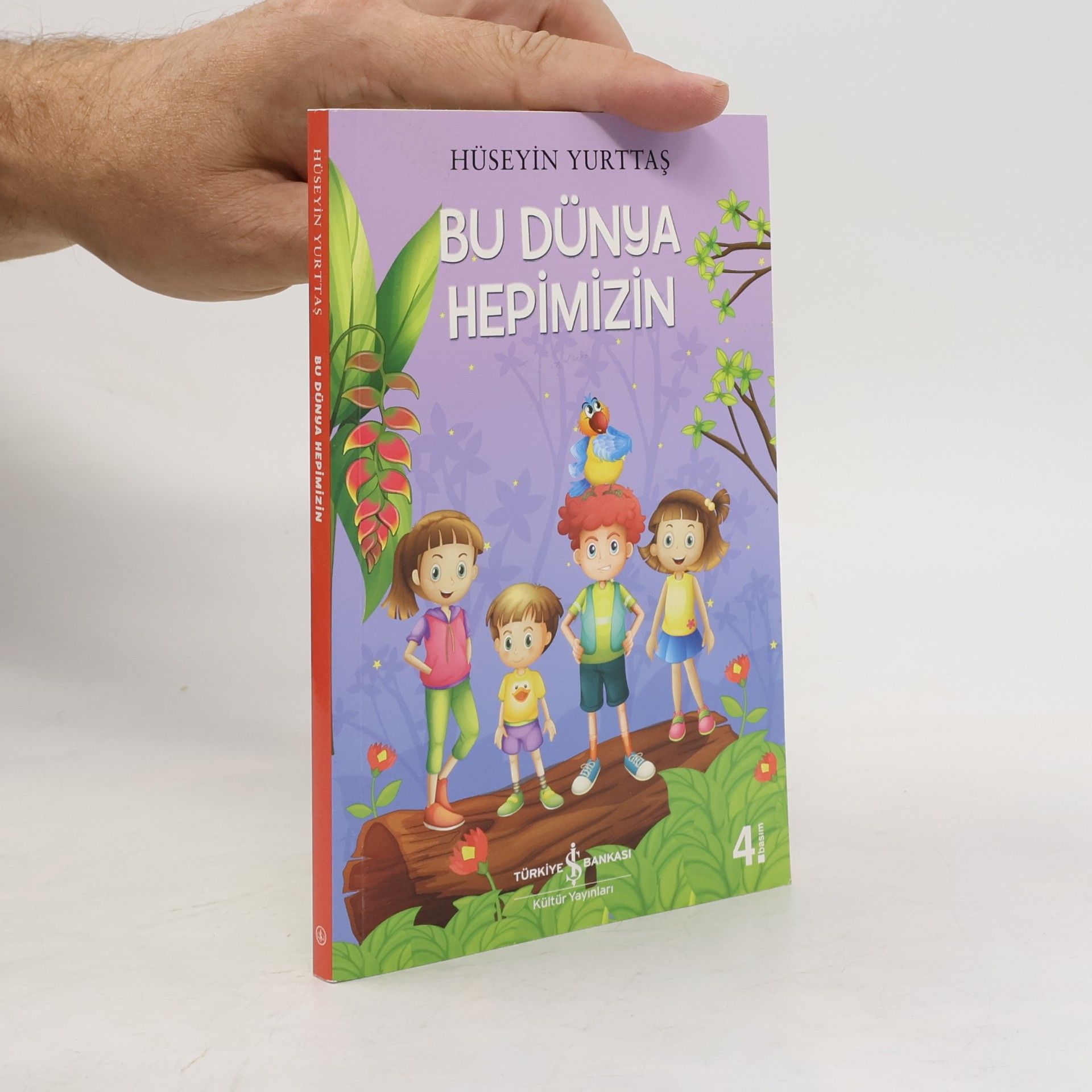 Hüseyin Yurttaş Bu Dünya Hepimizin - 4. basım