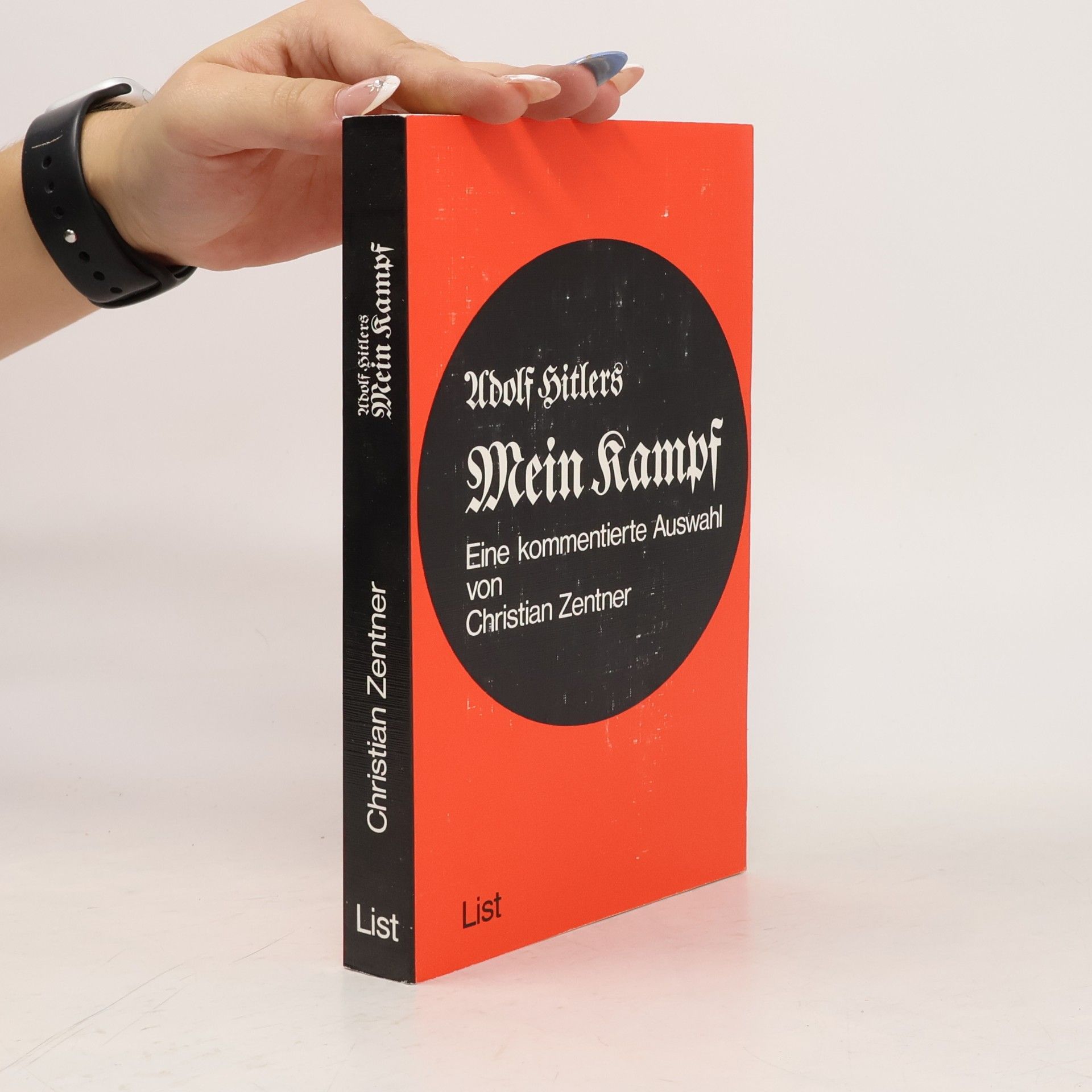 Christian Zentner Adolf Hitlers Mein Kampf. Eine kommentierte Auswahl.
