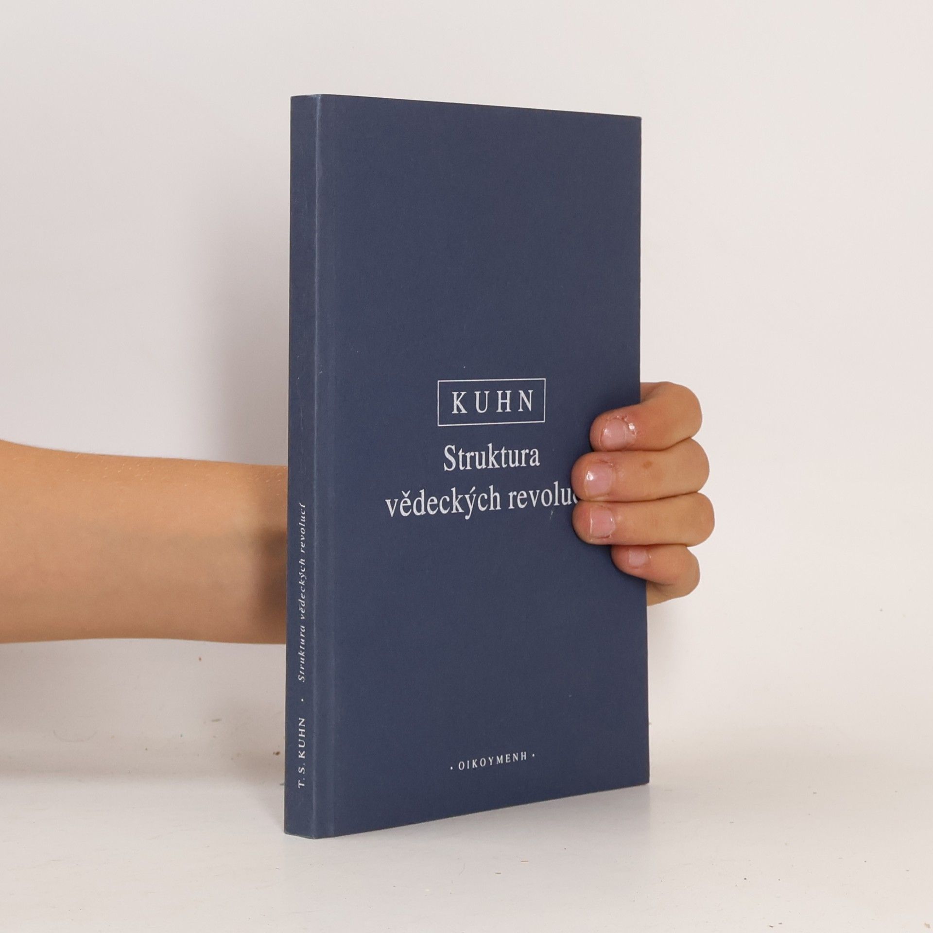Thomas S. Kuhn Struktura vědeckých revolucí