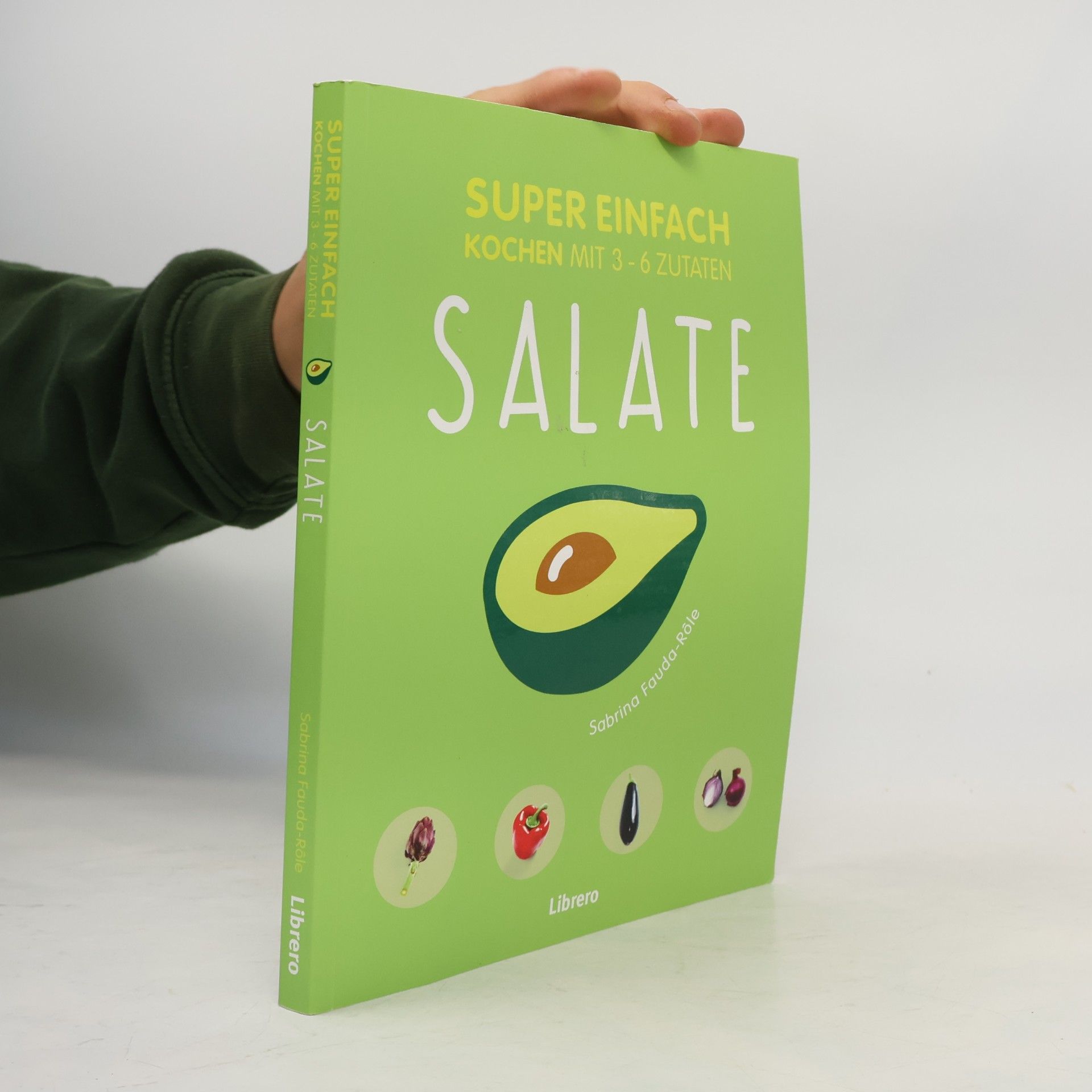 Sabrina Fauda-Rôle Super einfach - Salate