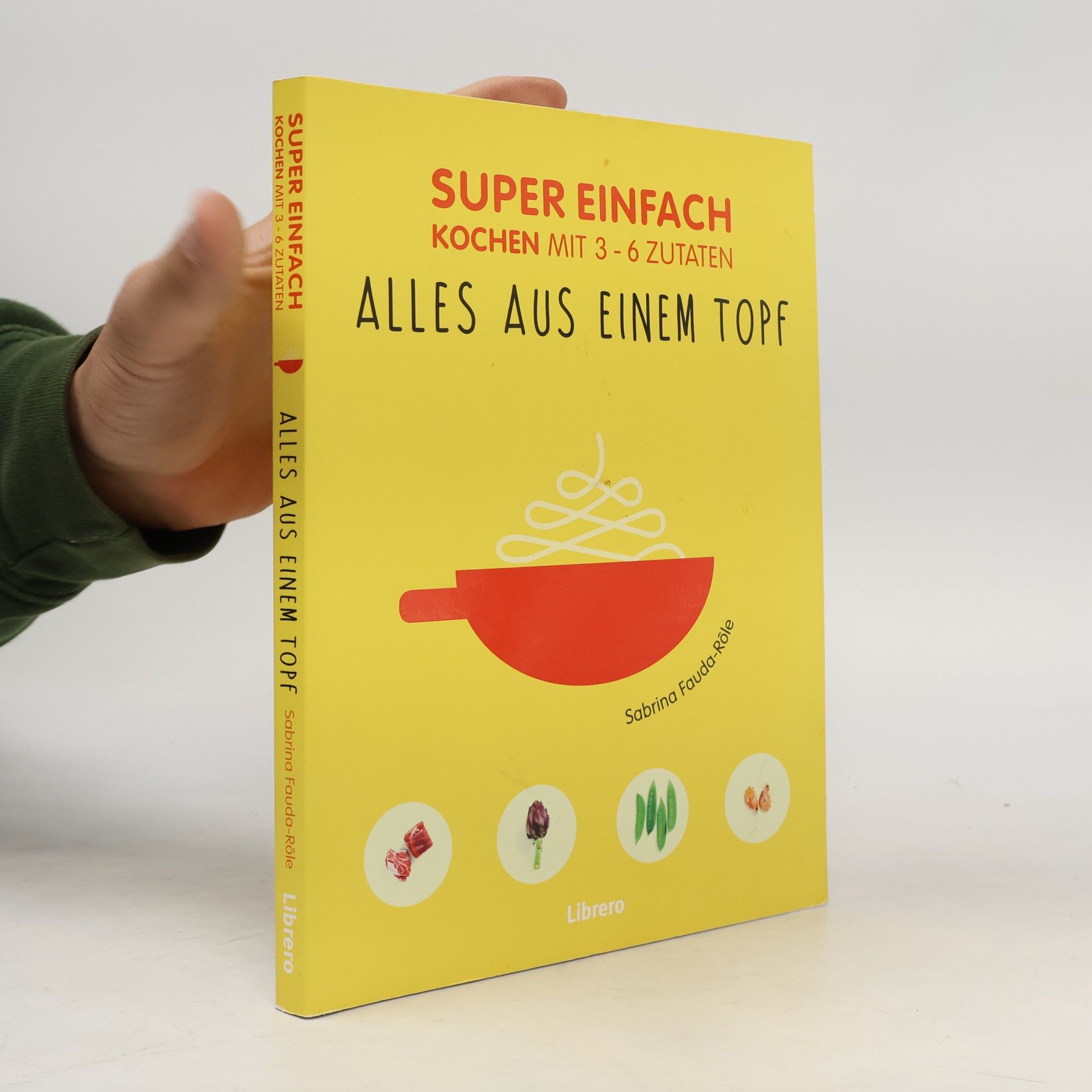 Sabrina Fauda-Rôle Super einfach - alles aus einem Topf