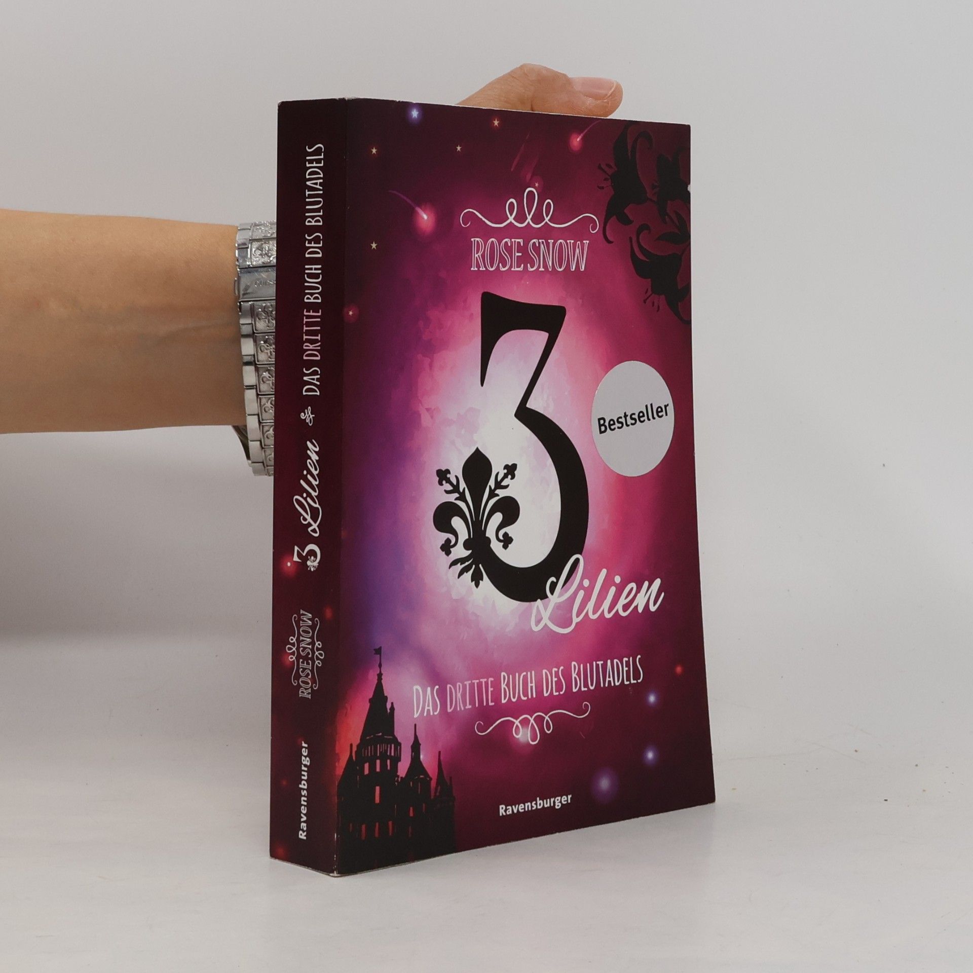 Snow Rose 3 Lilien. Das dritte Buch des Blutadels