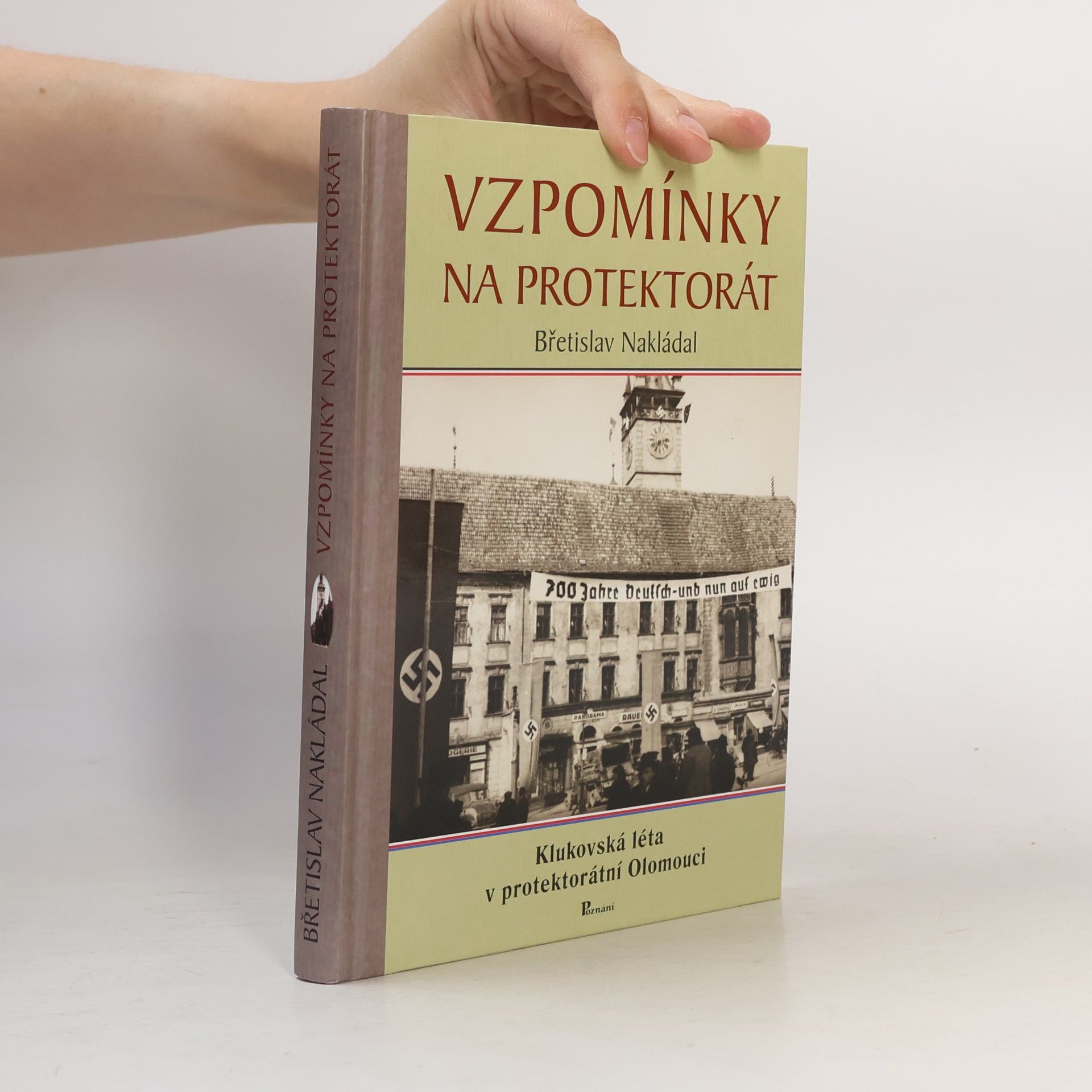 Břetislav Nakládal Vzpomínky na protektorát