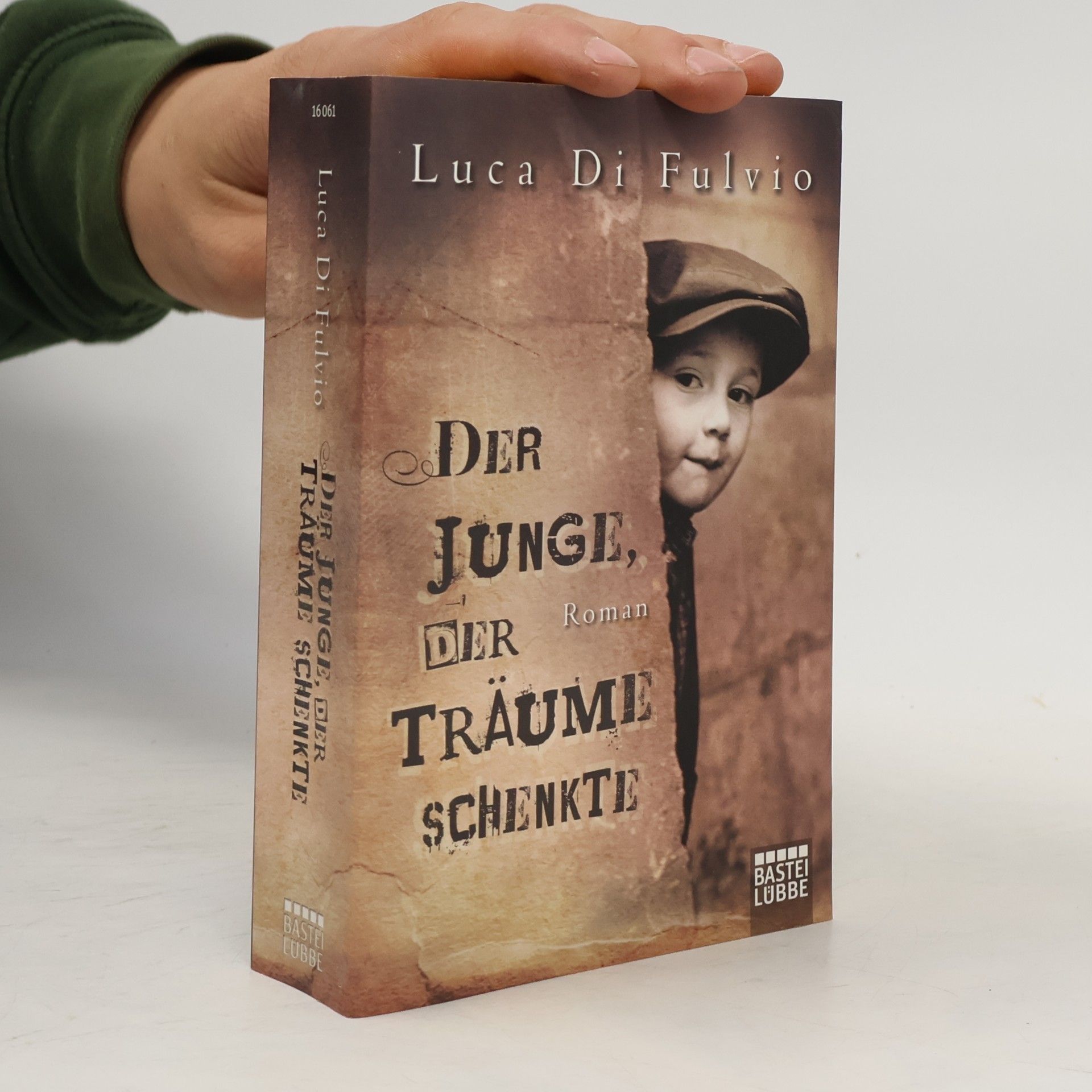 Luca Di Fulvio Der Junge, Der Träume Schenkte