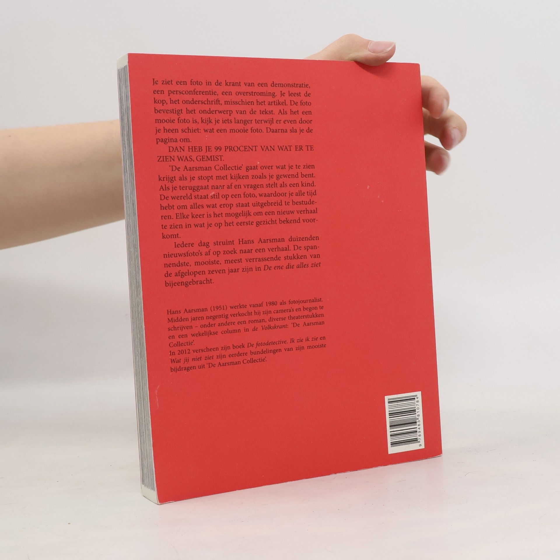 Hans Aarsman De Aarsman Collectie 2014 - 2021: De ene die alles ziet