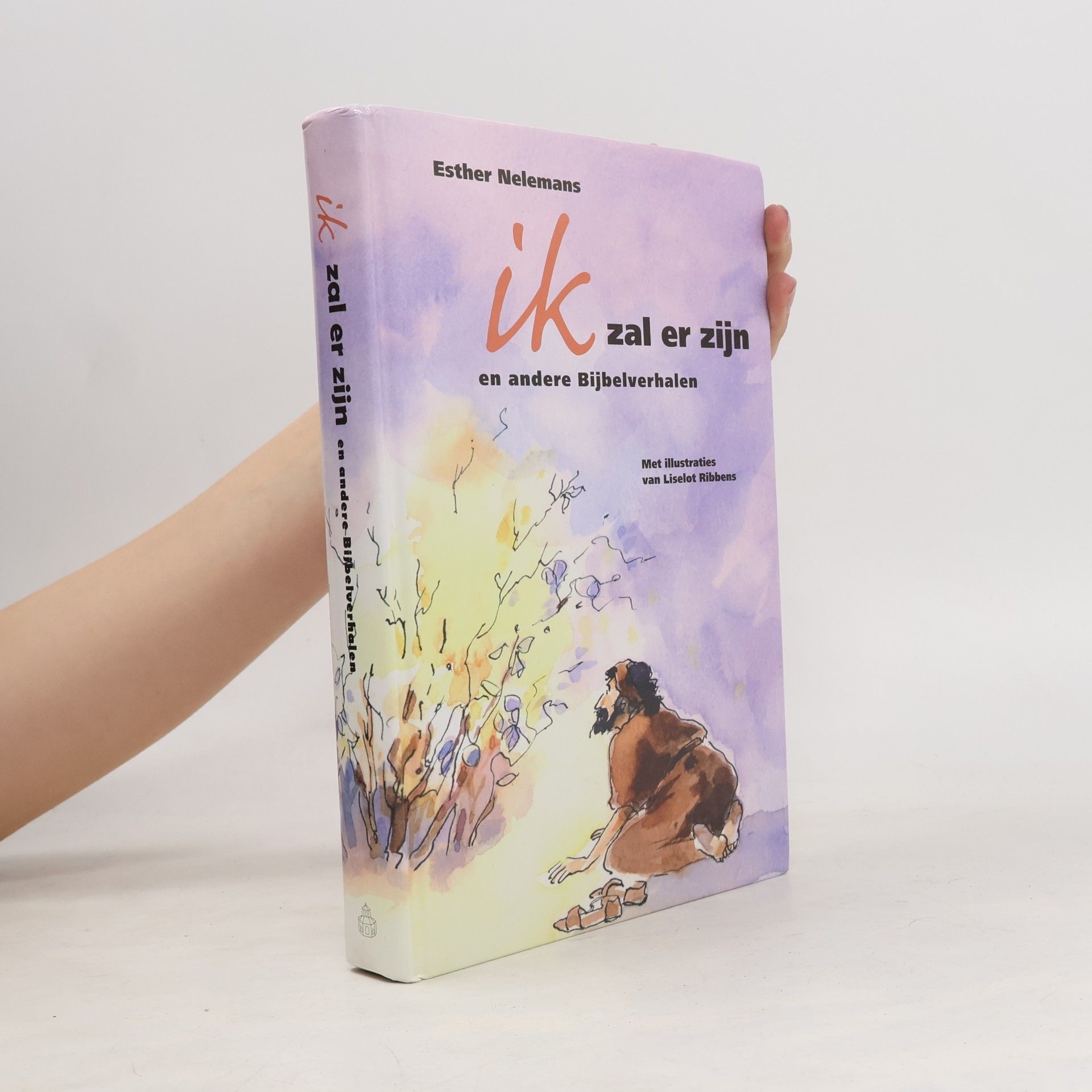 Liselot Ribbens Ik zal er zijn: en andere Bijbelverhalen