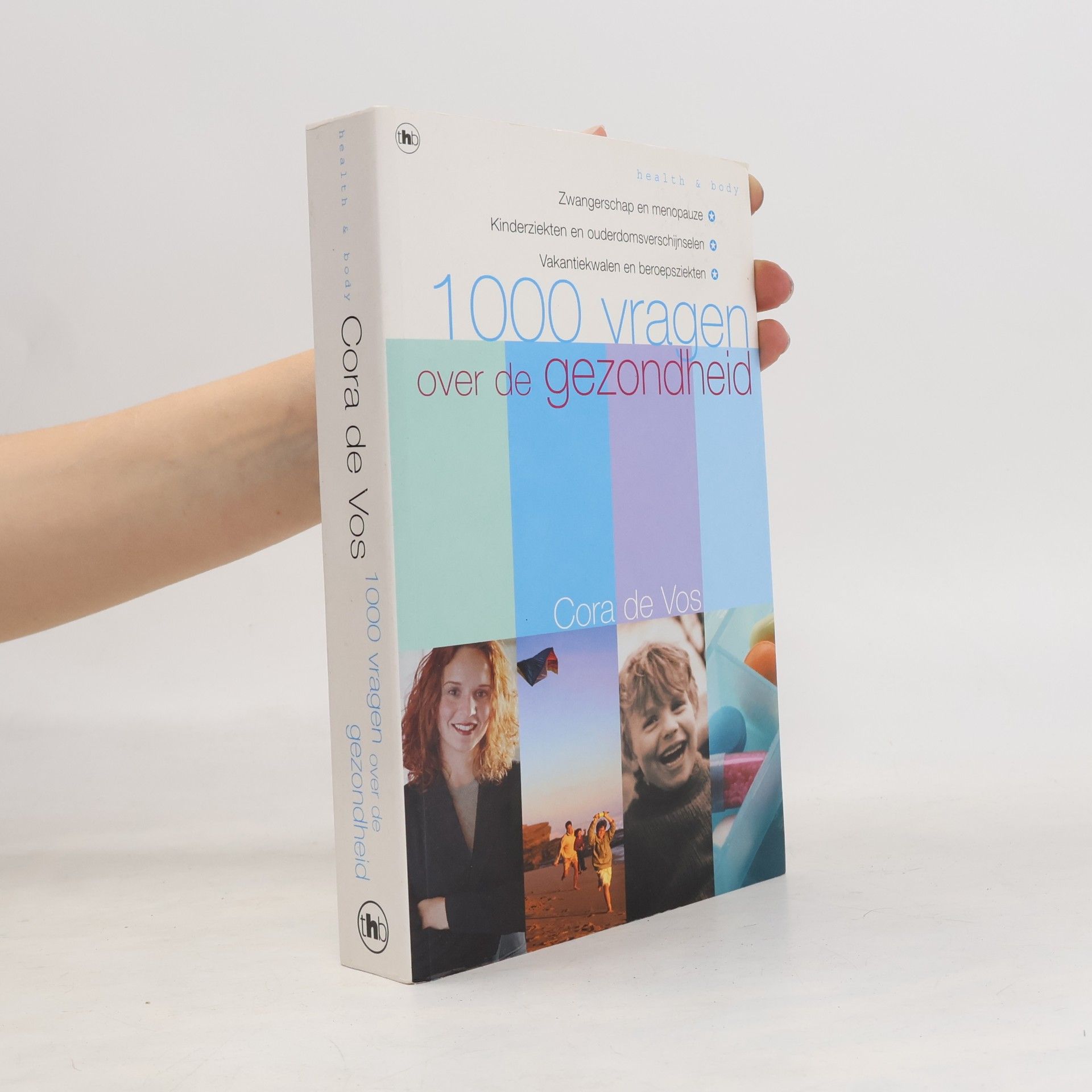 Cora J. Vos 1000 vragen over de gezondheid