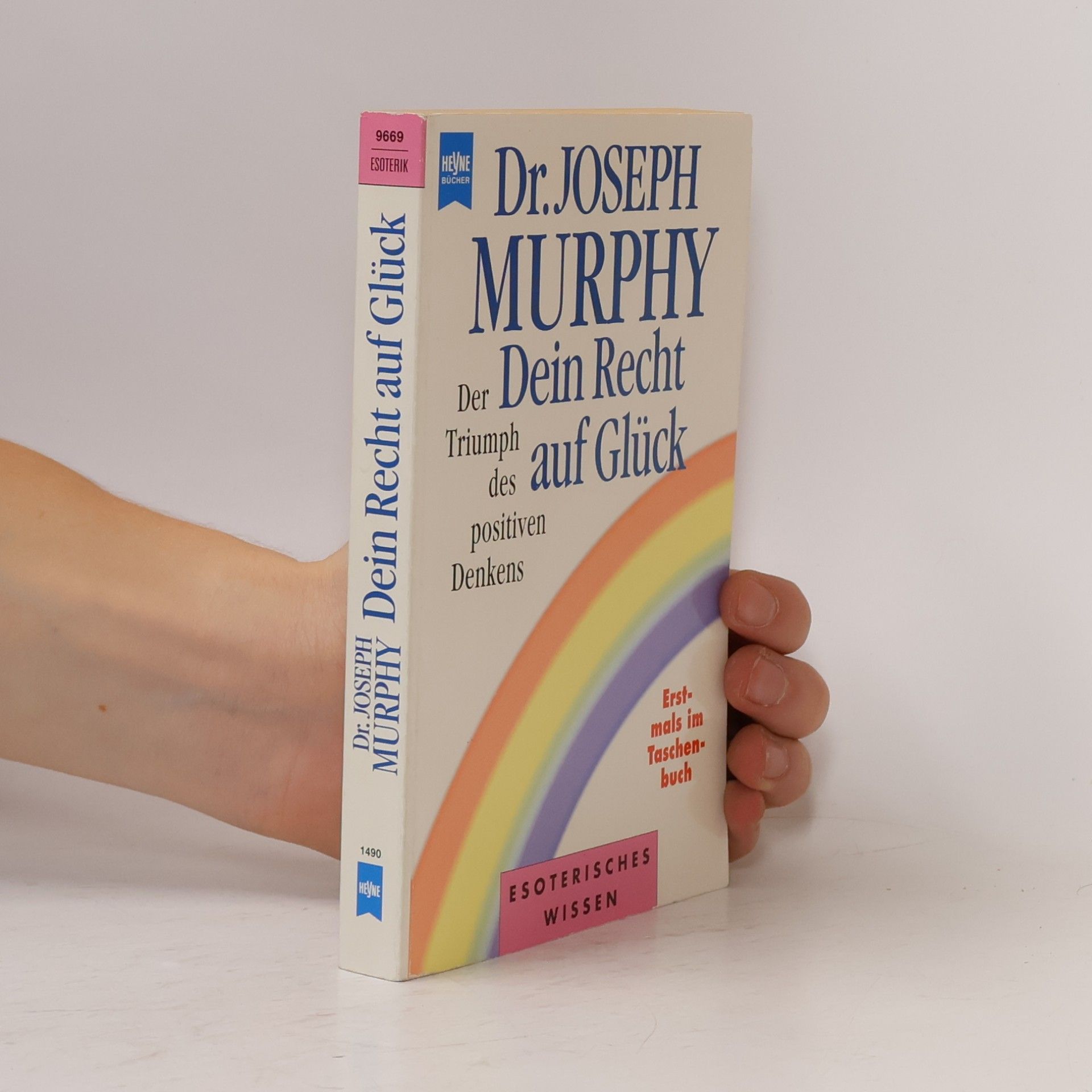 Joseph Murphy Dein Recht auf Glück