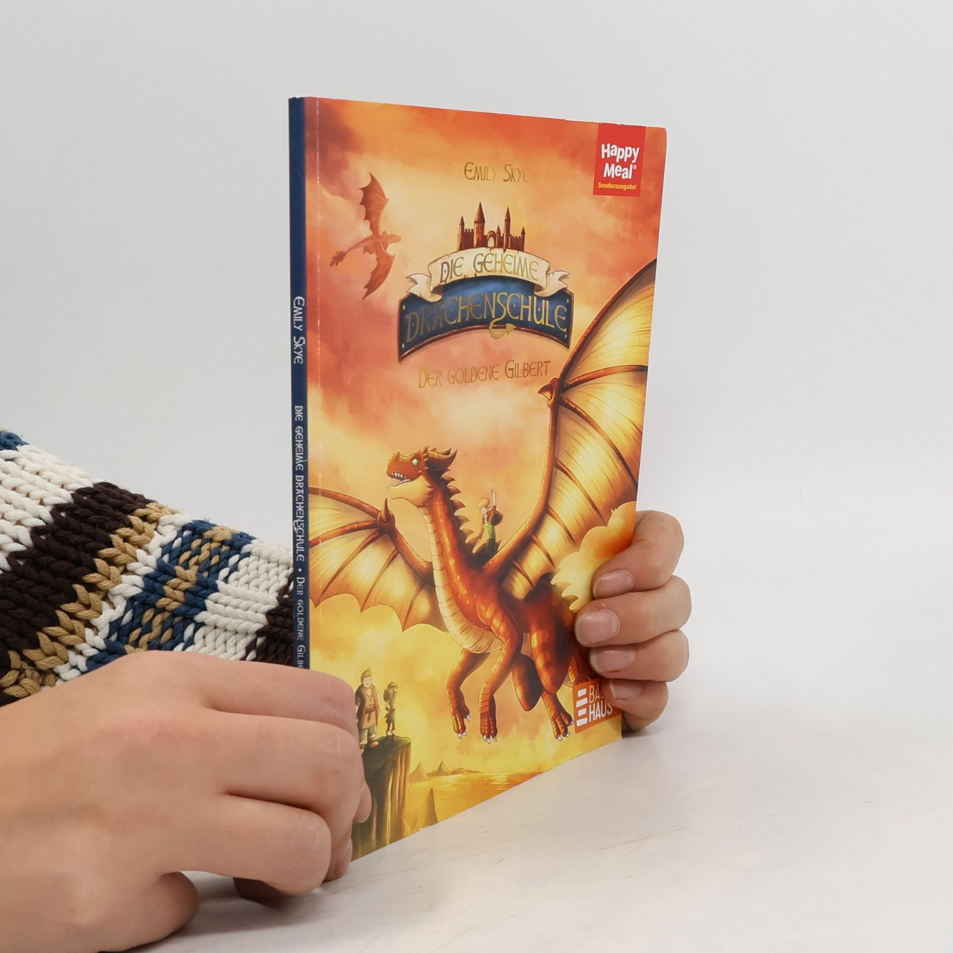 Emily Skye Die geheime Drachenschule. Der goldene Gilbert