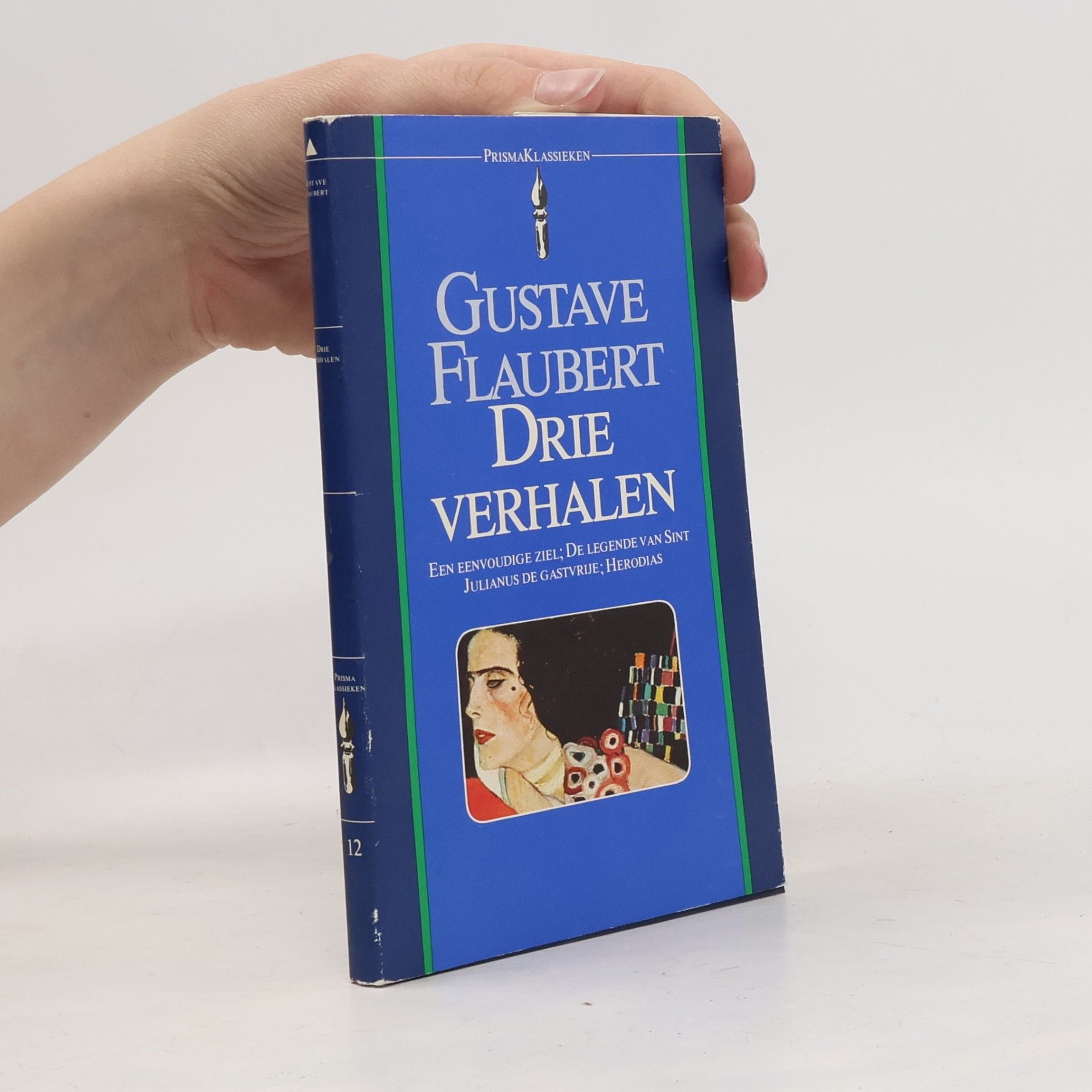 Gustave Flaubert Prisma Klassieken - 12: Drie verhalen