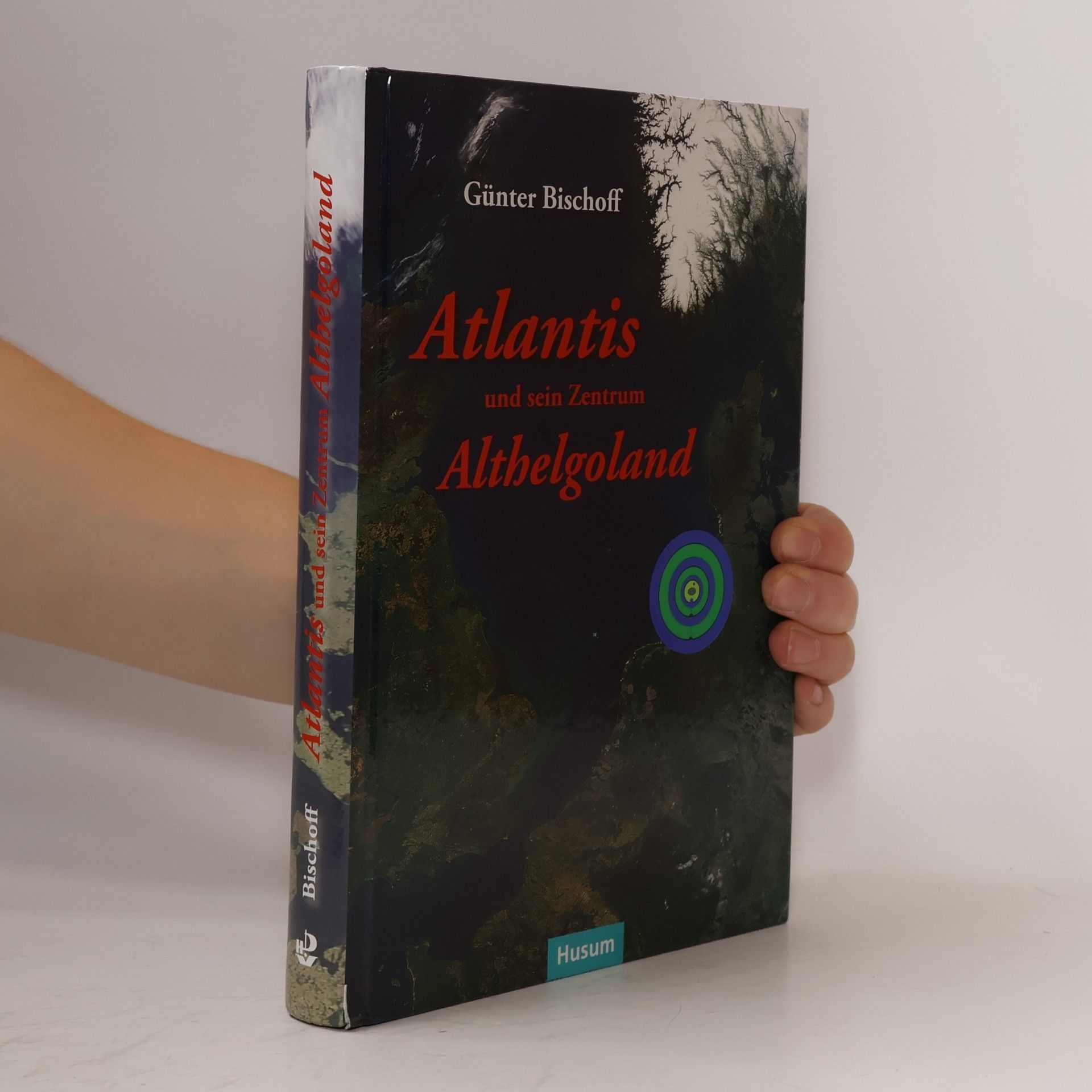 Günter Bischoff Atlantis und sein Zentrum Althelgoland