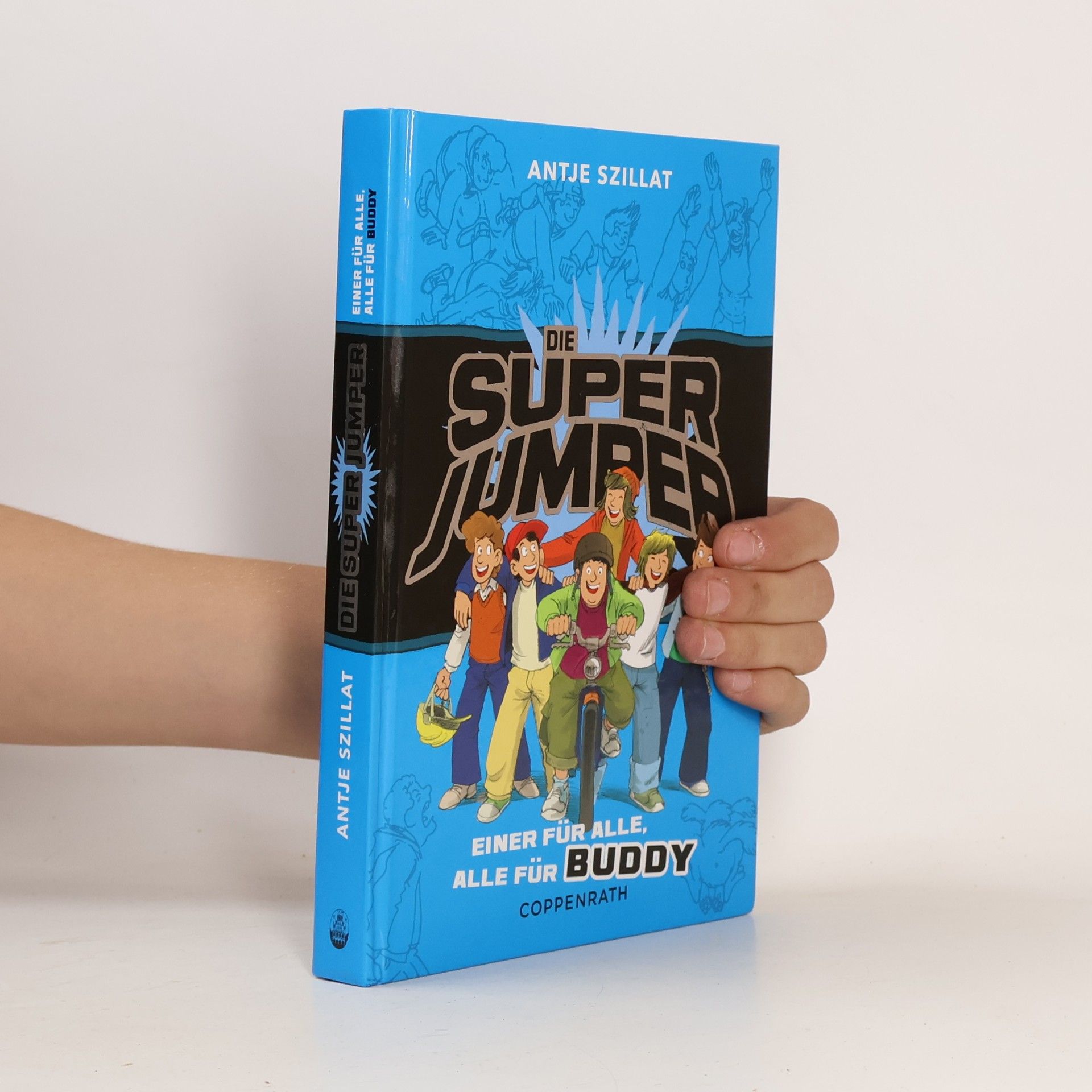 Antje Szillat Die Super Jumper - Einer für alle, alle für Buddy