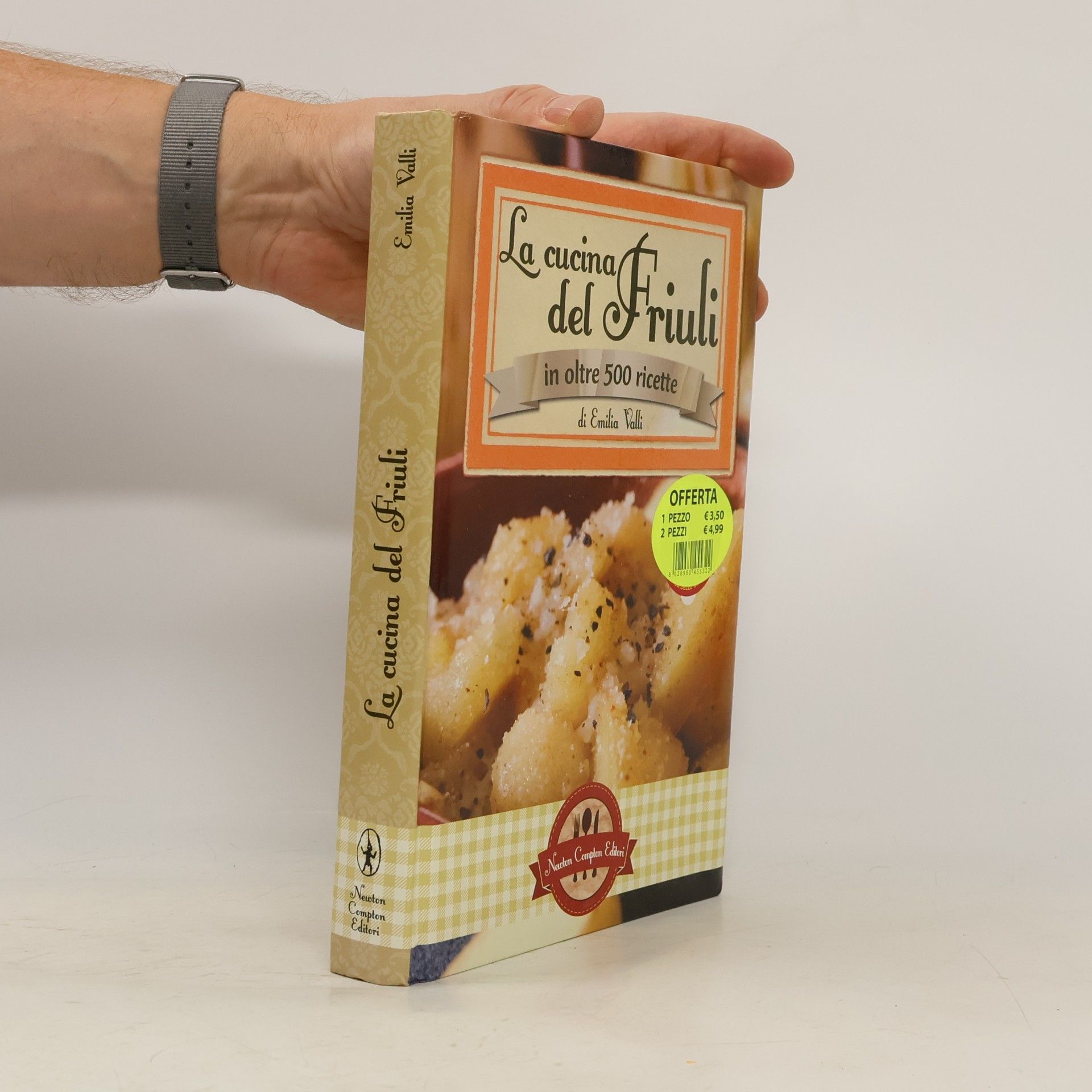 Emilia Valli La cucina del Friuli in oltre 500 ricette